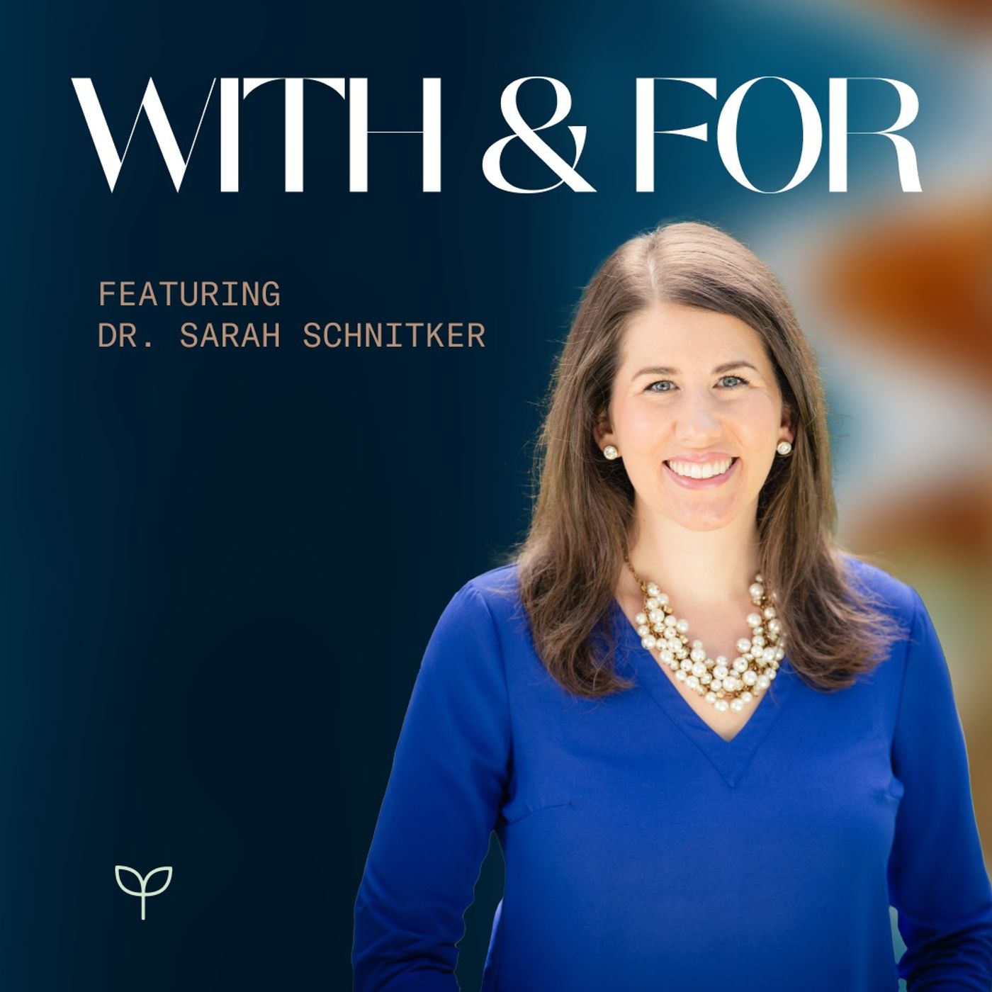 With and For hosted by Dr. Pam King