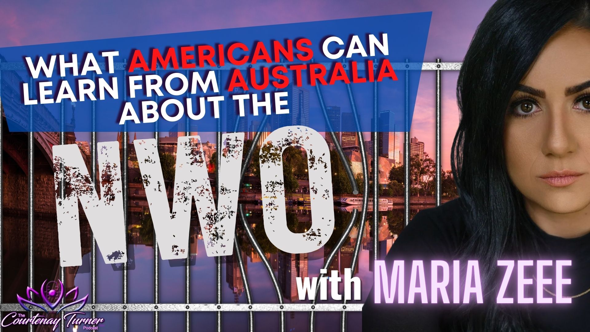 What Americans can learn from Australia about the NWO w/ Maria Zeee| The Courtenay Turner Podcast