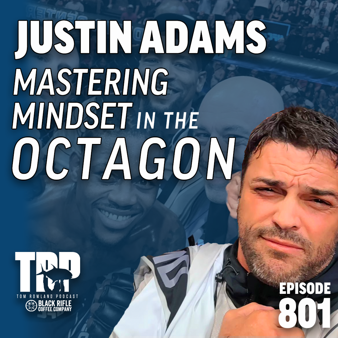 Mastering Mindset in the Octagon w/ Justin Adams (Kevin Holland's Coach)