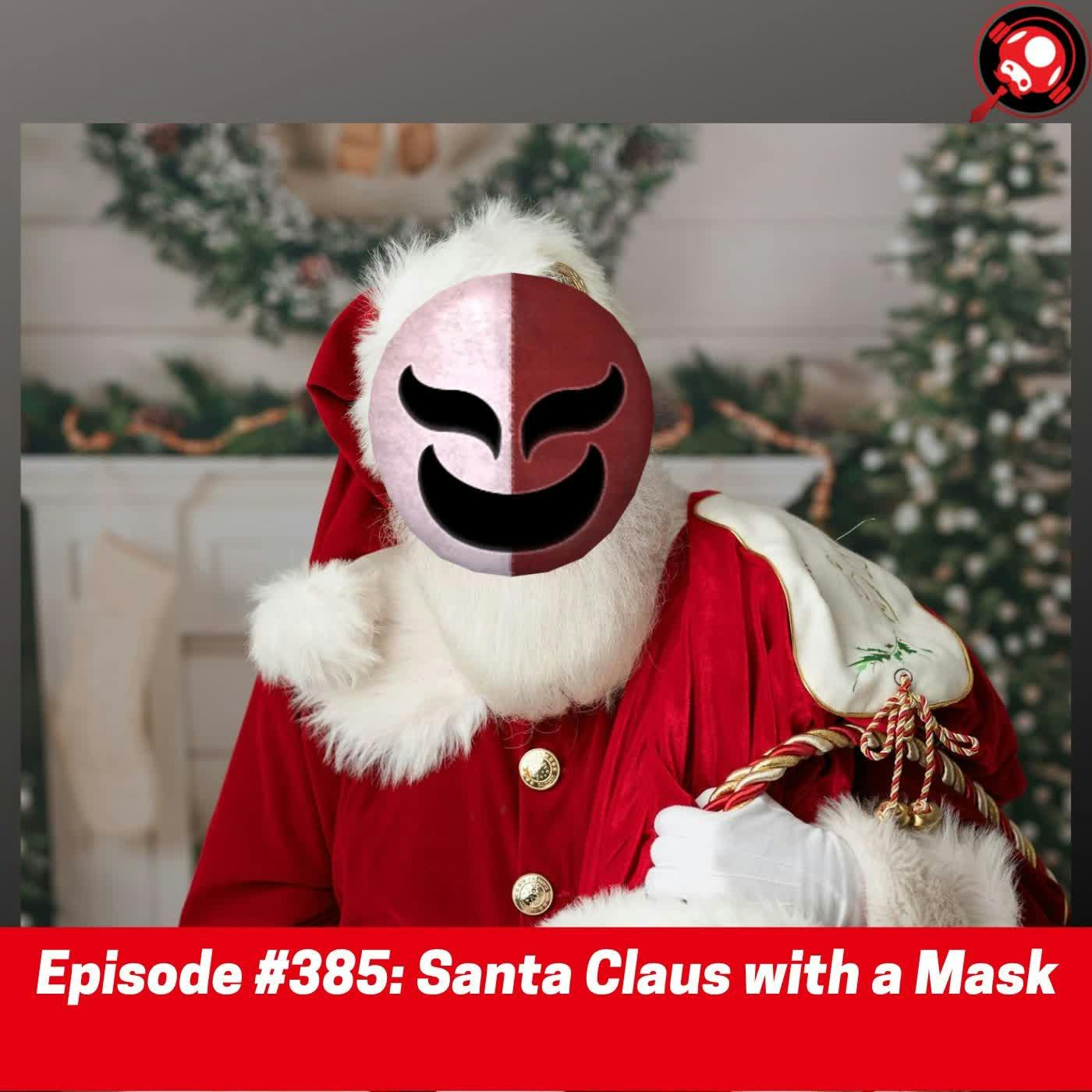 #385: Santa Claus with a Mask