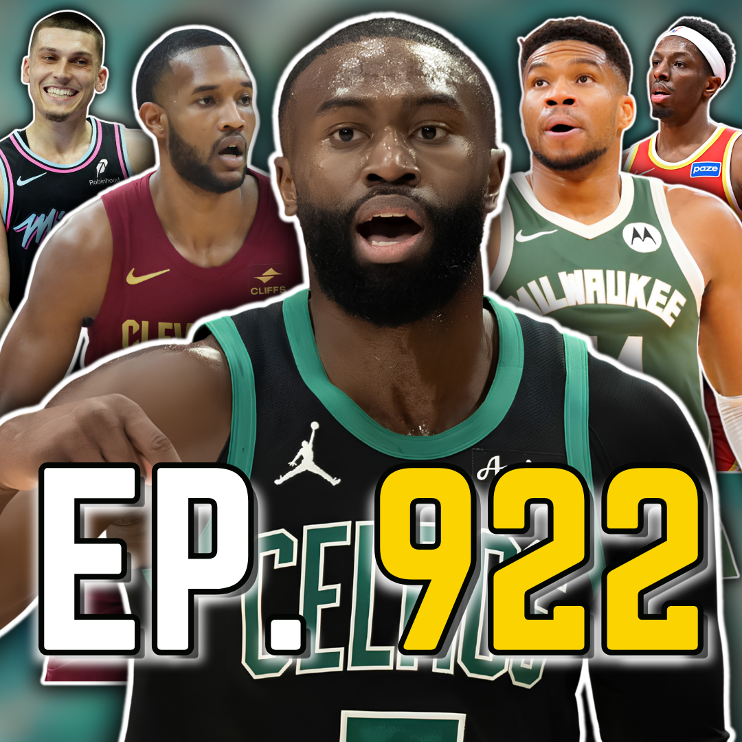 Episode 922: Looking at Potential Jaylen Brown Trade Options