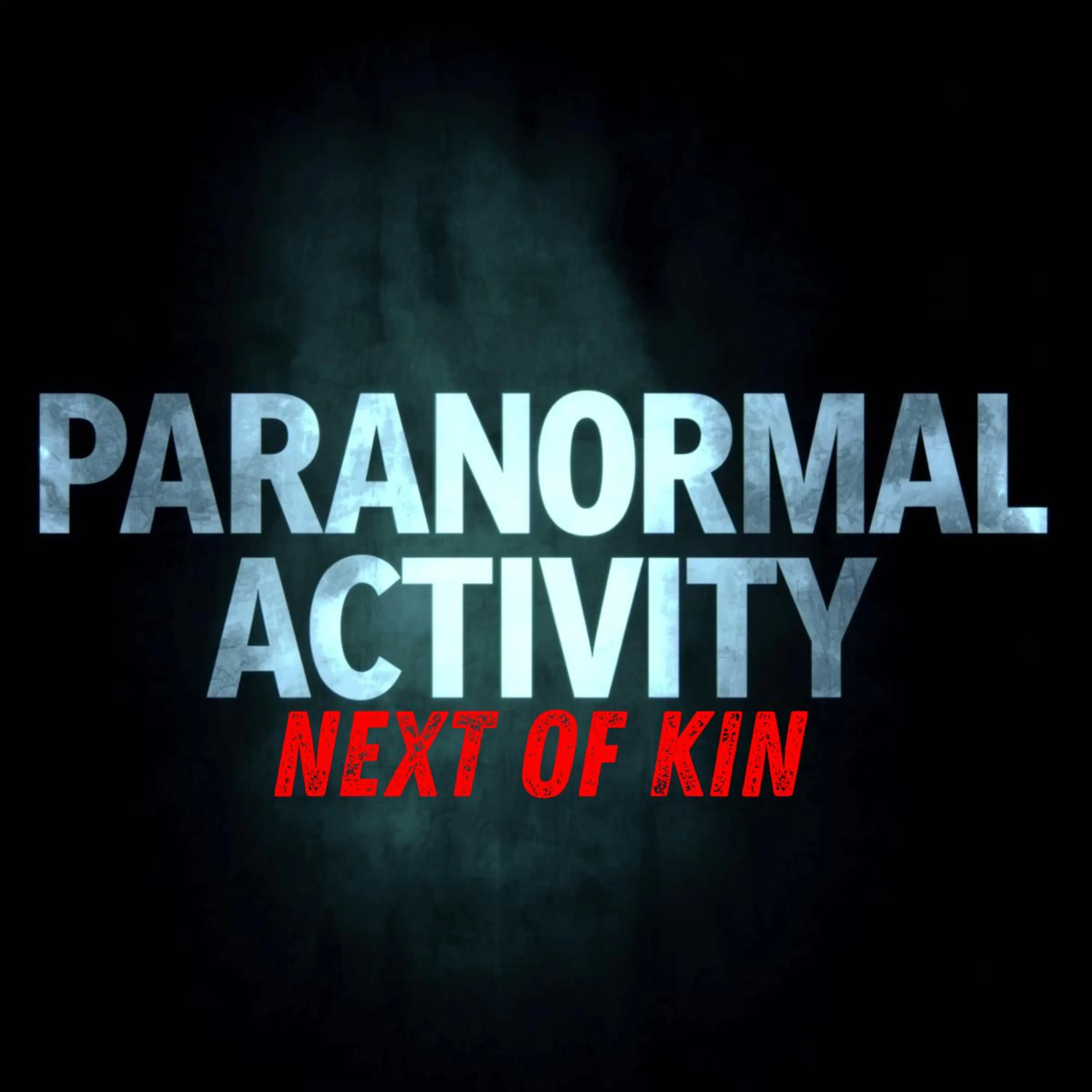 Paranormal Activity: Next Of Kin episode artwork