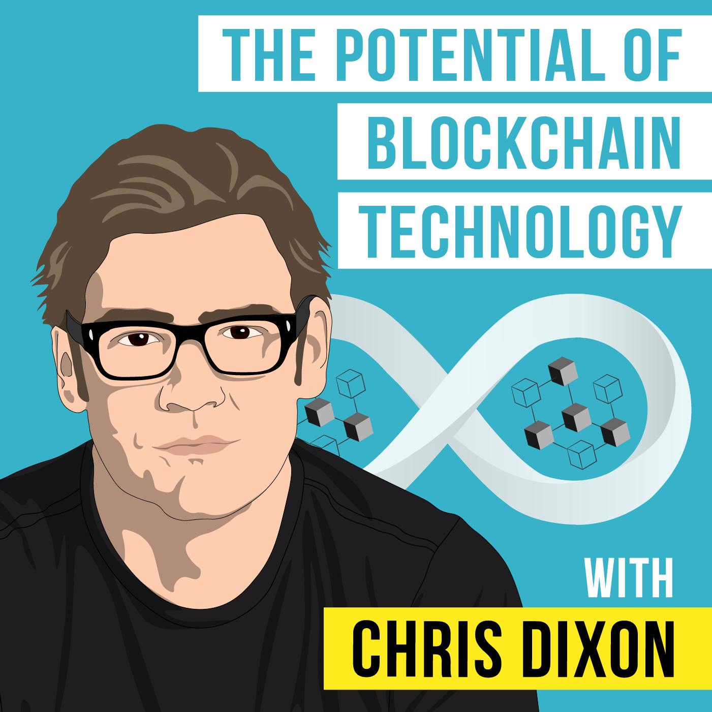The Potential of Blockchain Technology - Chris Dixon - [Invest Like the Best, Replay]
