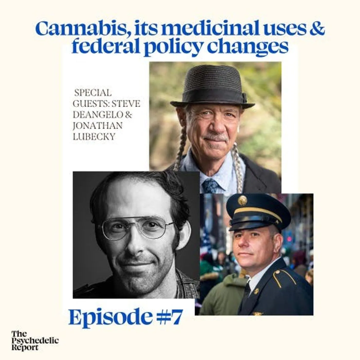 Cannabis, its medical uses, and federal policy updates with Steve DeAngelo — The Psychedelic Report