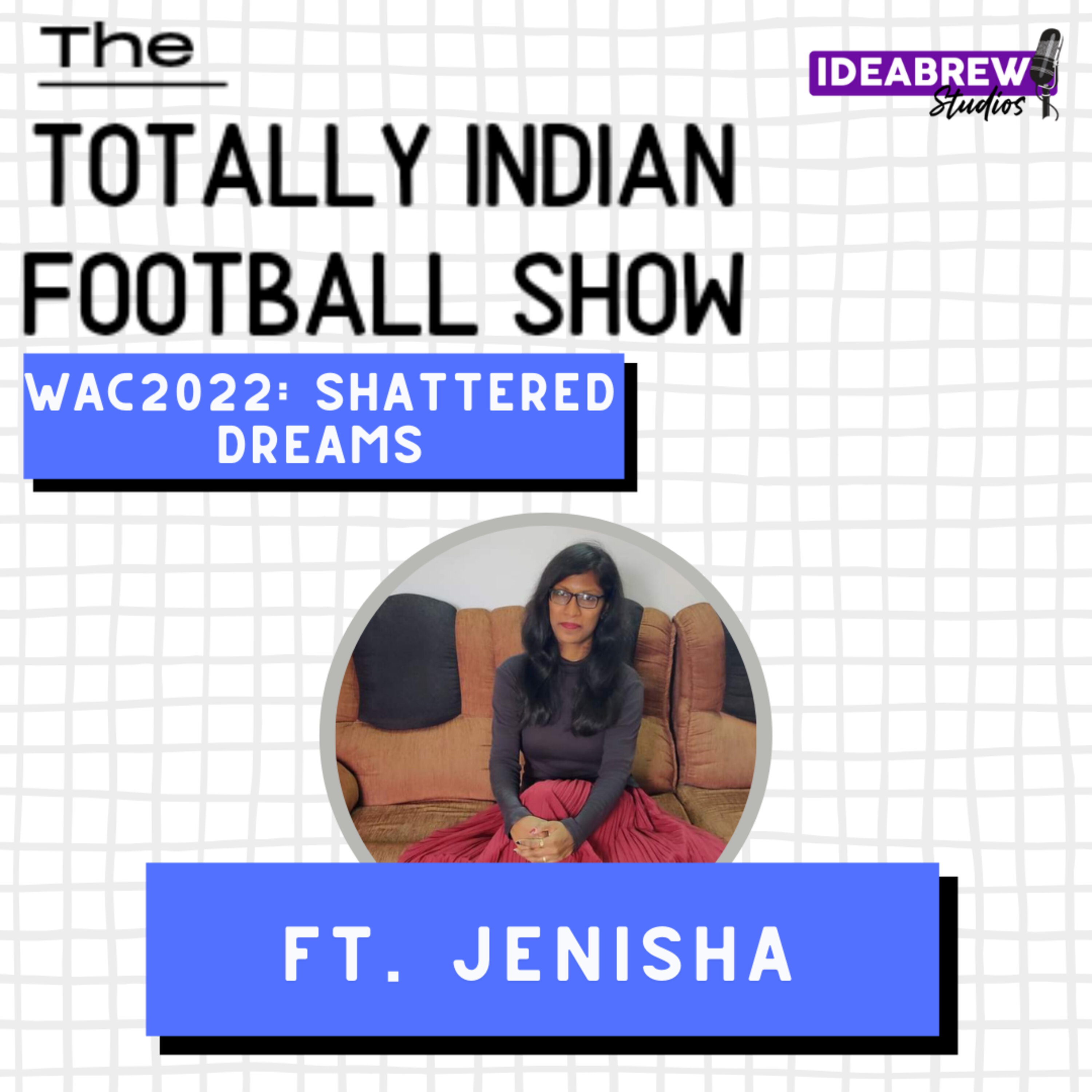 The Totally Indian Football Show by Humans of Indian Football