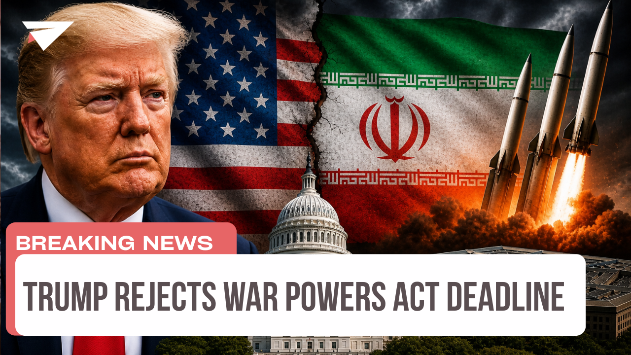 Trump Rejects War Powers Act Deadline, Breaking News