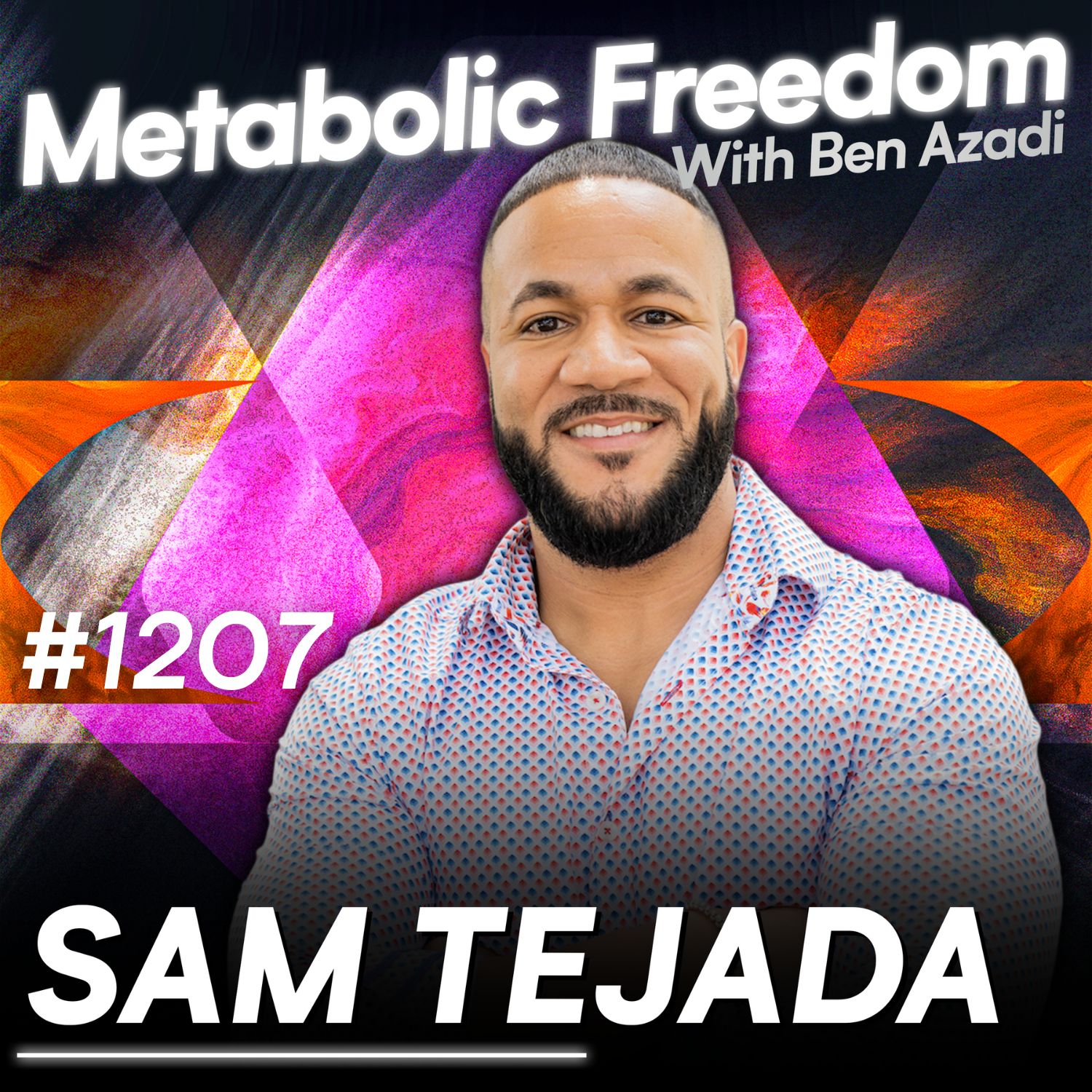 #1207 Calories Aren’t the Problem – The Shocking Truth About Visceral Fat and Aging with Sam Tejada