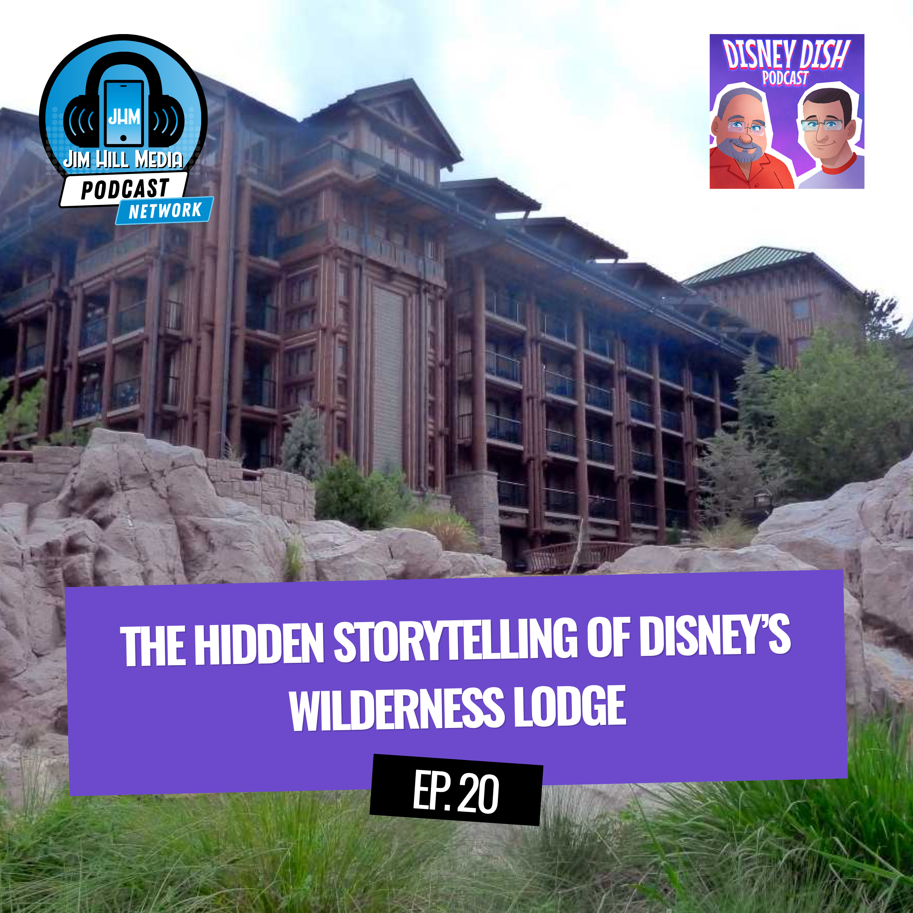 The Hidden Storytelling of Disney’s Wilderness Lodge (Ep. 20)