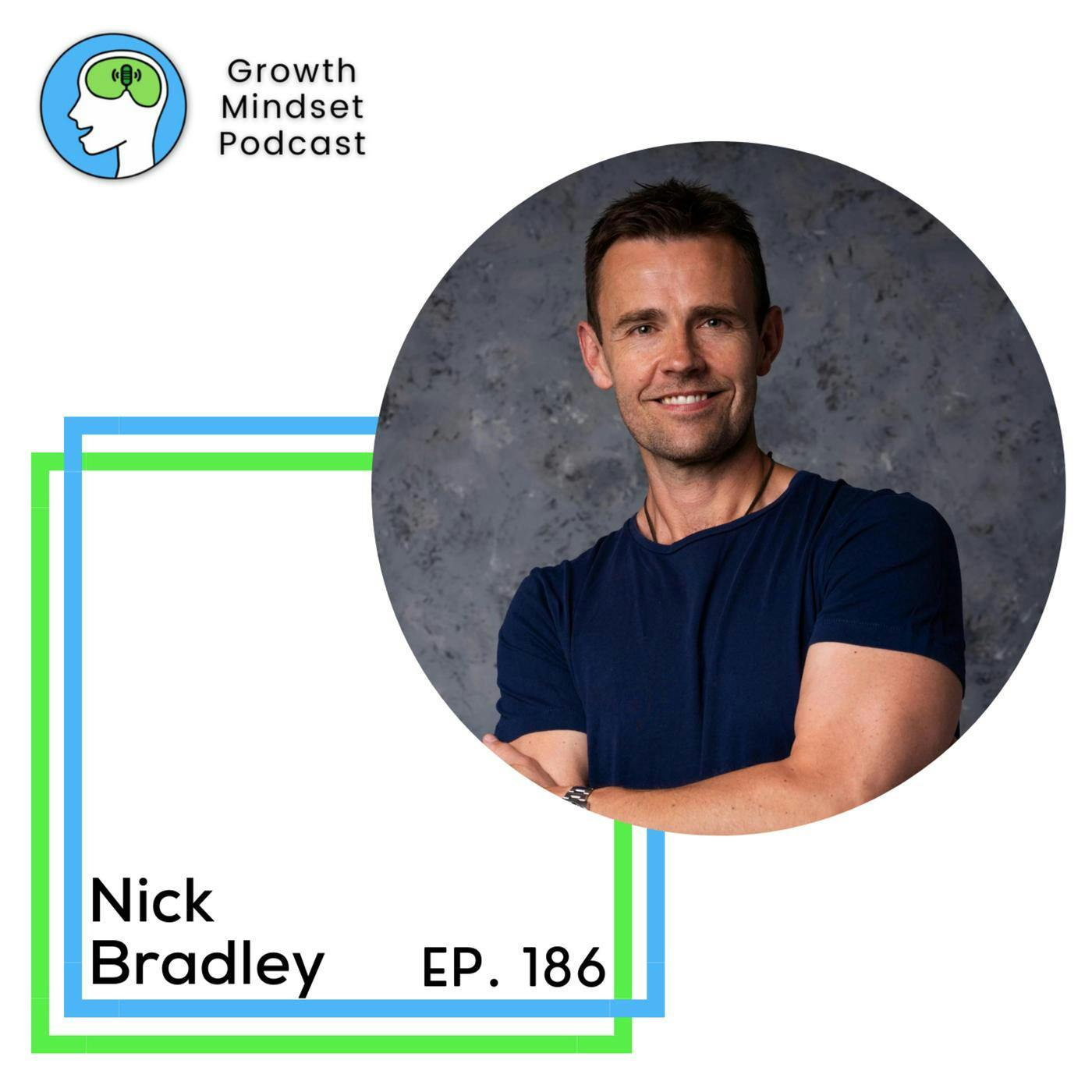 187: Entrepreneurial Mindset - Nick Bradley, Scale Up Your Business Podcast Host