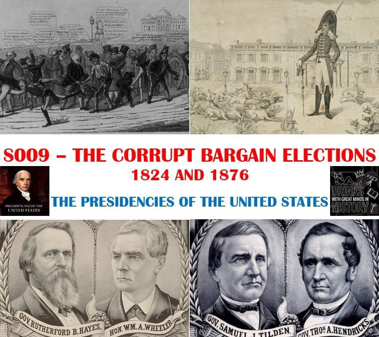 S009 - The Corrupt Bargain Elections: 1824 and 1876