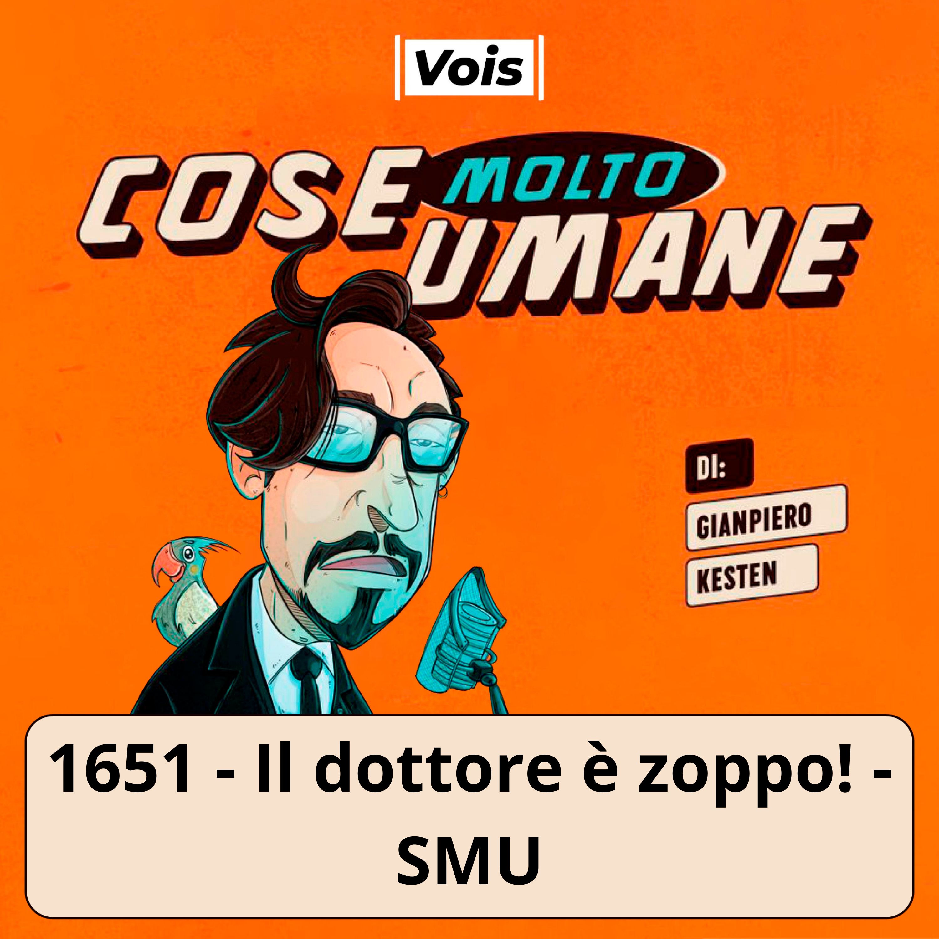 1651 - Il dottore è zoppo! - SMU