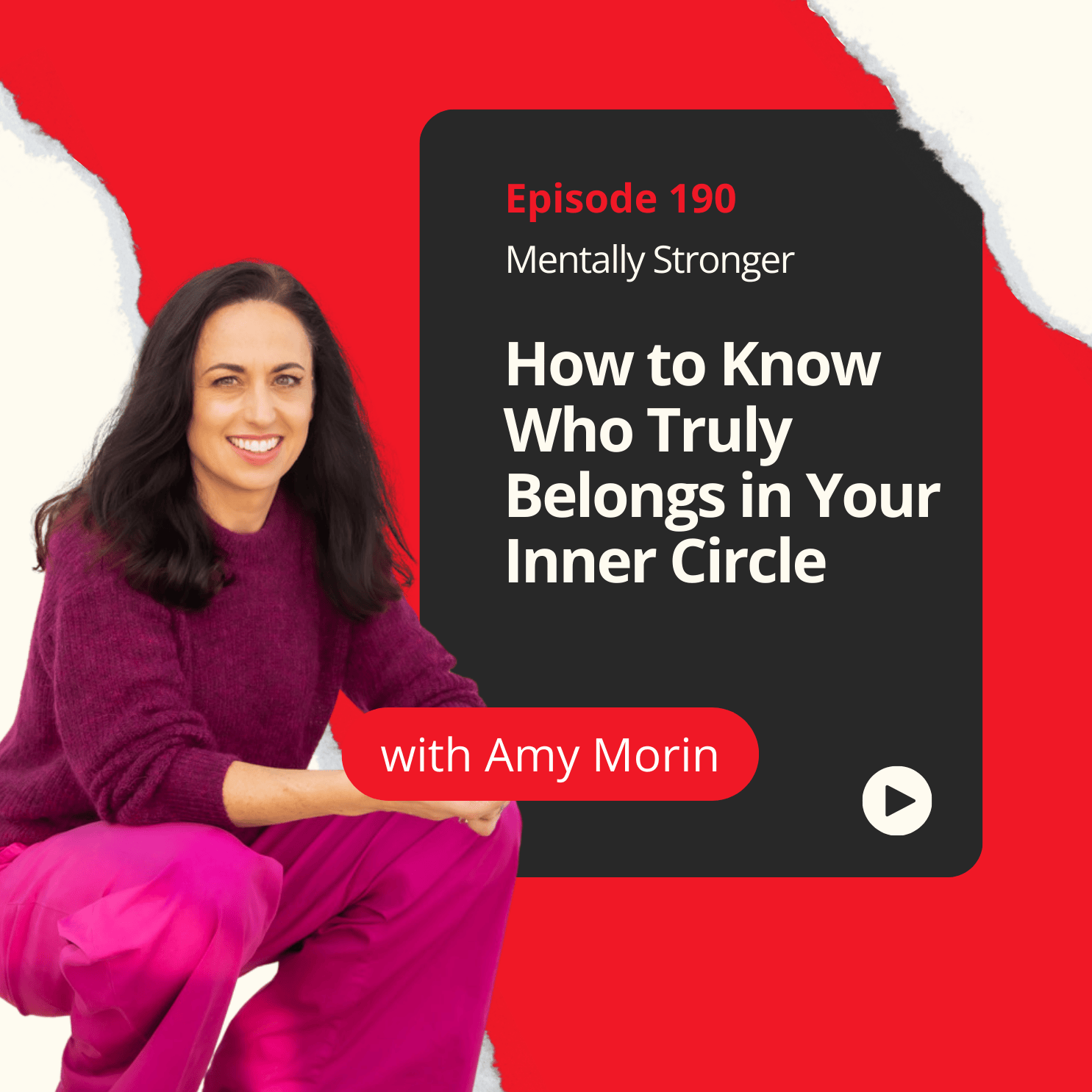 190 — How to Know Who Truly Belongs in Your Inner Circle episode artwork