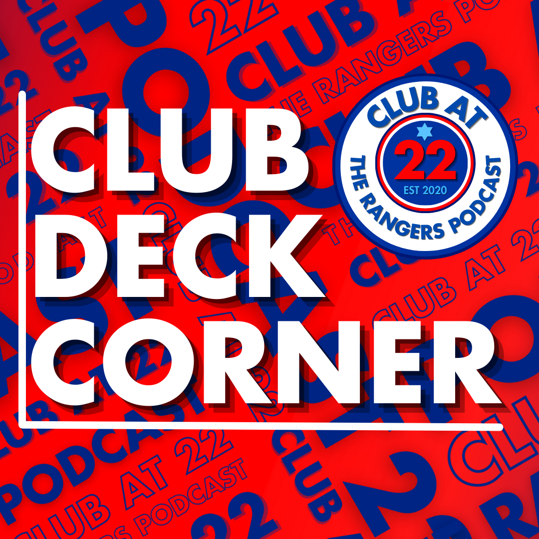 Club at 22 - The Rangers Podcast