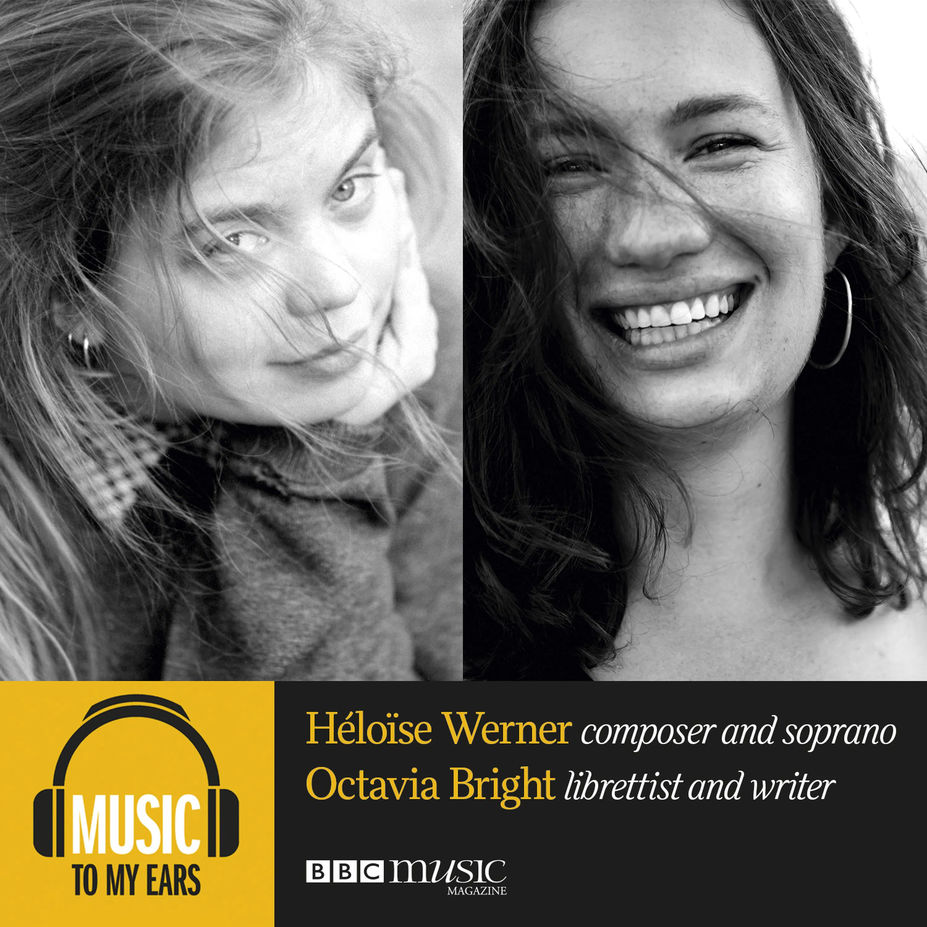 Octavia Bright and Héloïse Werner | Librettist and composer episode artwork