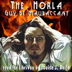 The Horla by Guy de Maupassant ~ Full Audiobook [horror]