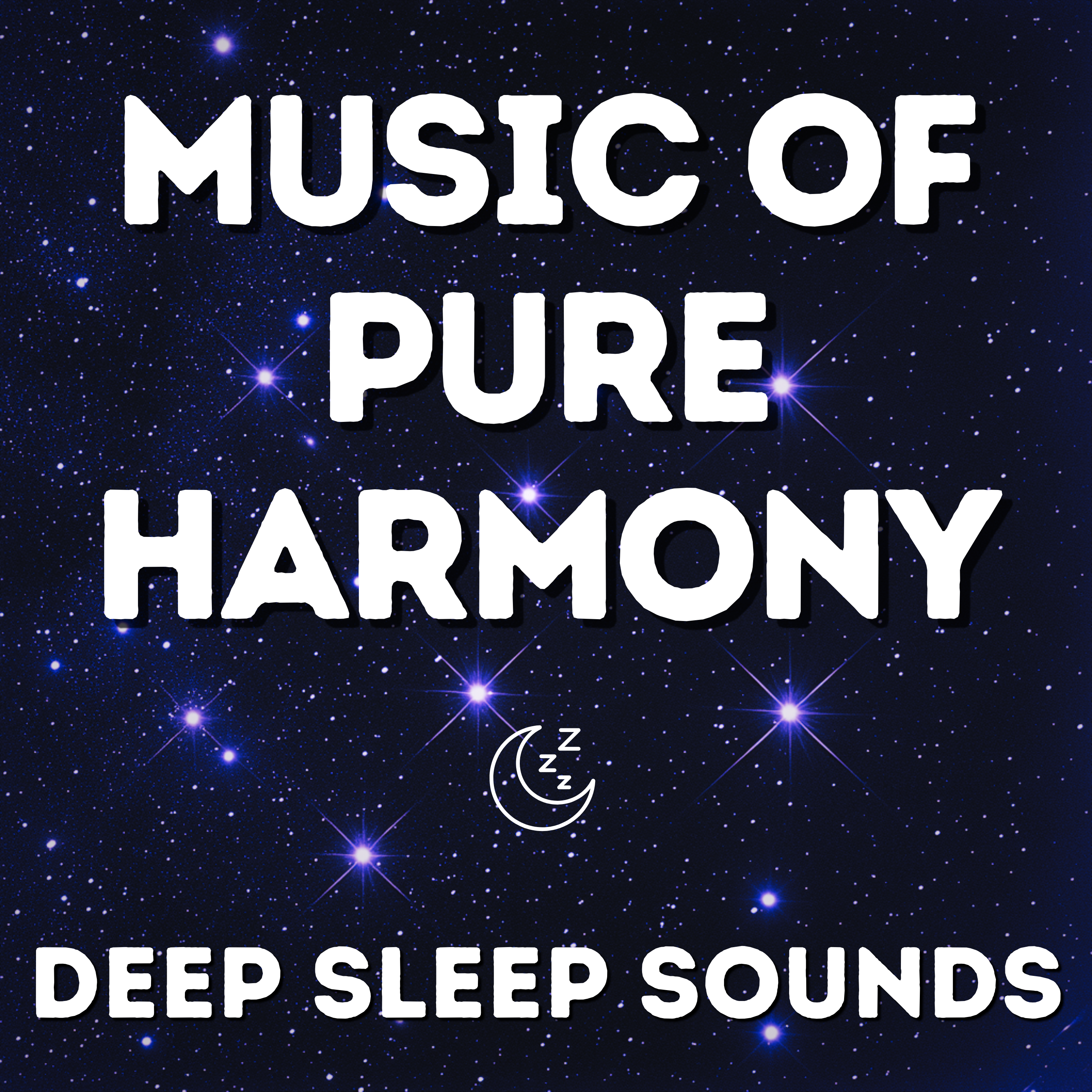 Music of Pure Harmony - Deep Sleep Sounds