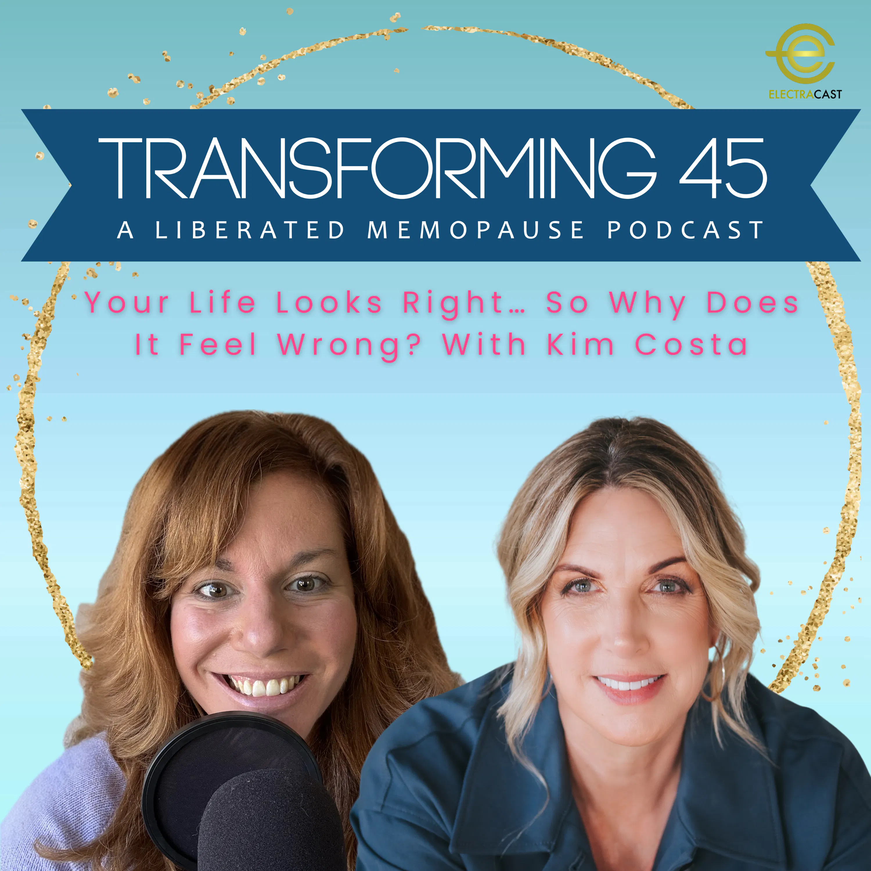 Your Life Looks Right… So Why Does It Feel Wrong? With Kim Costa episode artwork