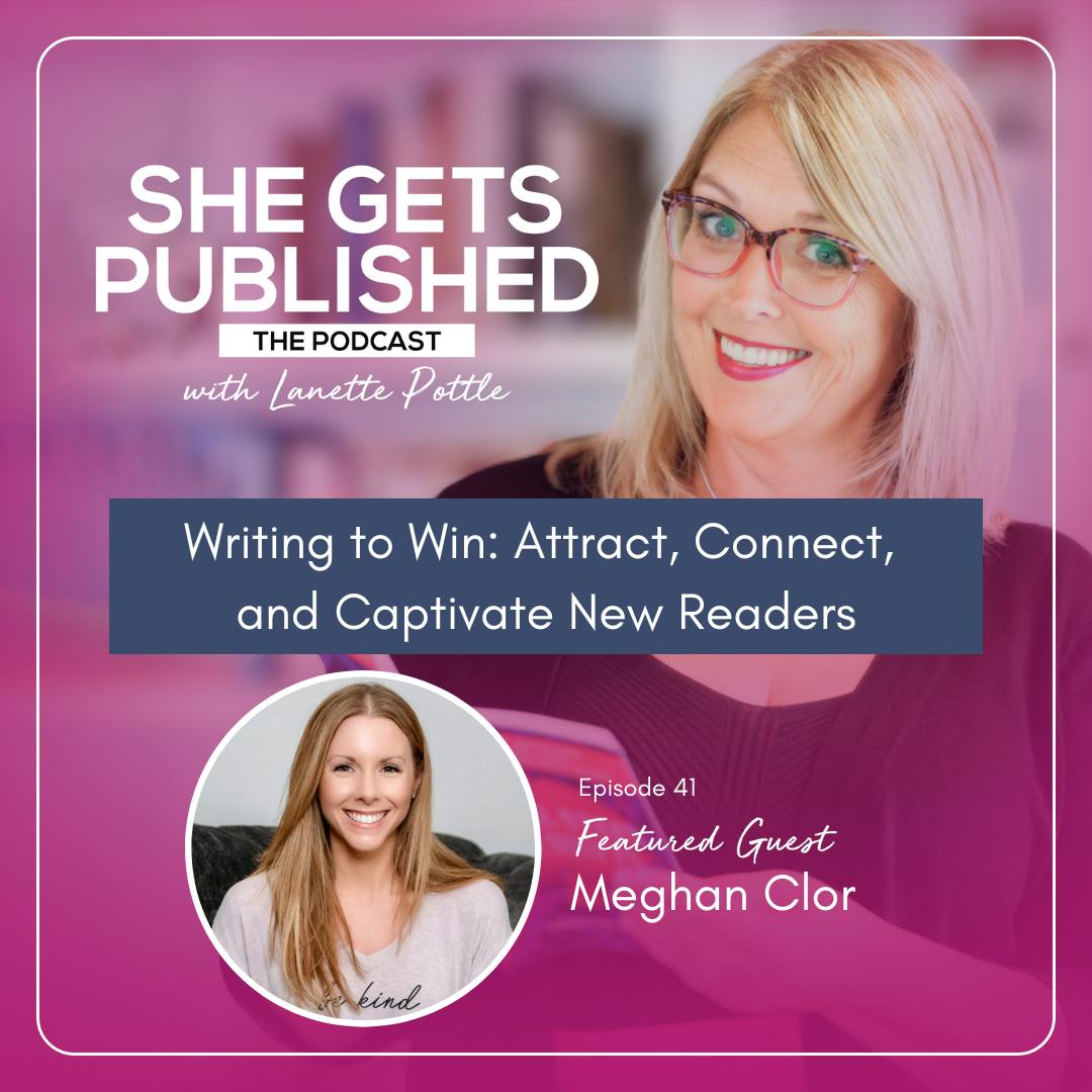 Writing to Win: Attract, Connect,  and Captivate New Readers