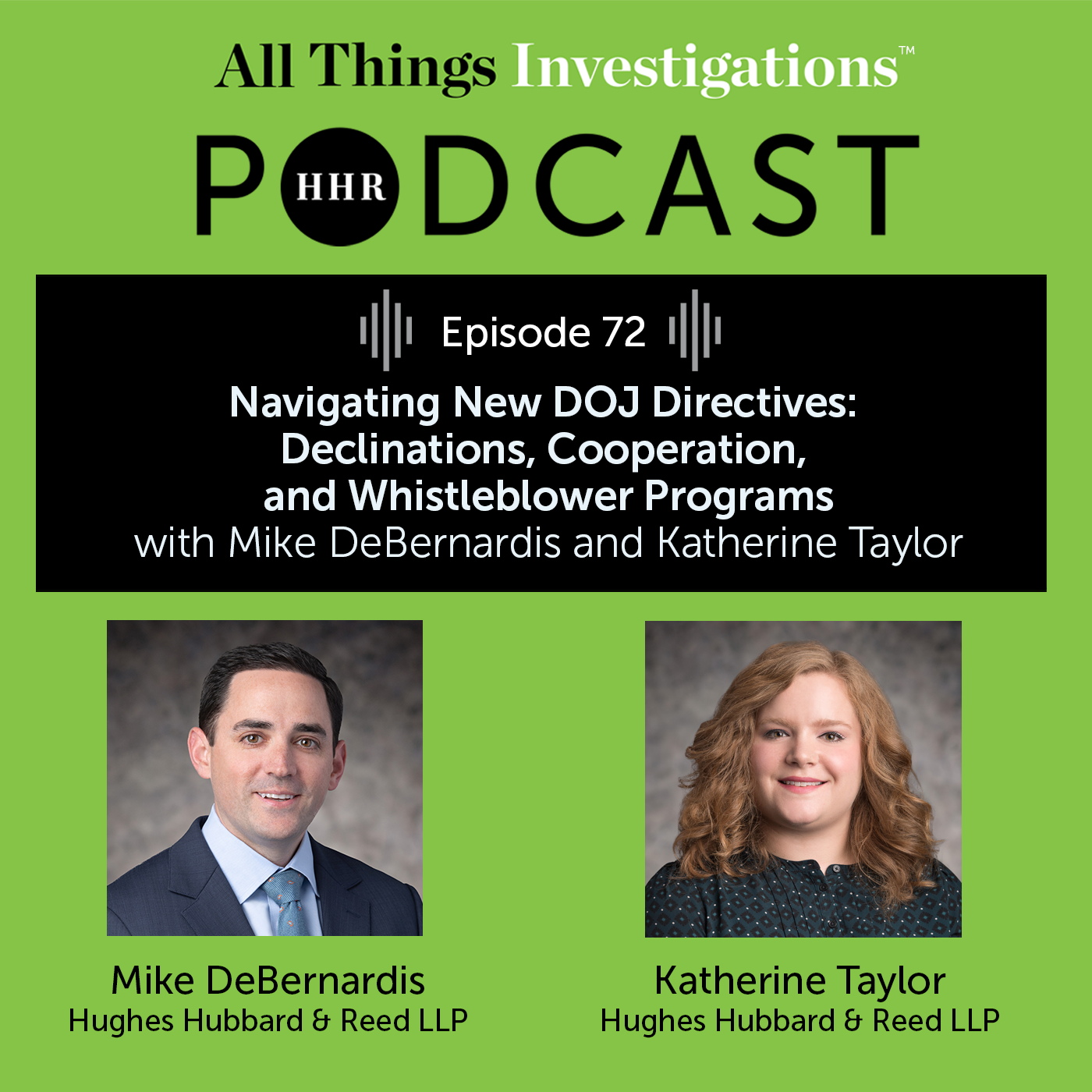 Navigating New DOJ Directives: Declinations, Cooperation, and Whistleblower Programs with Mike DeBernardis and Katherine Taylor