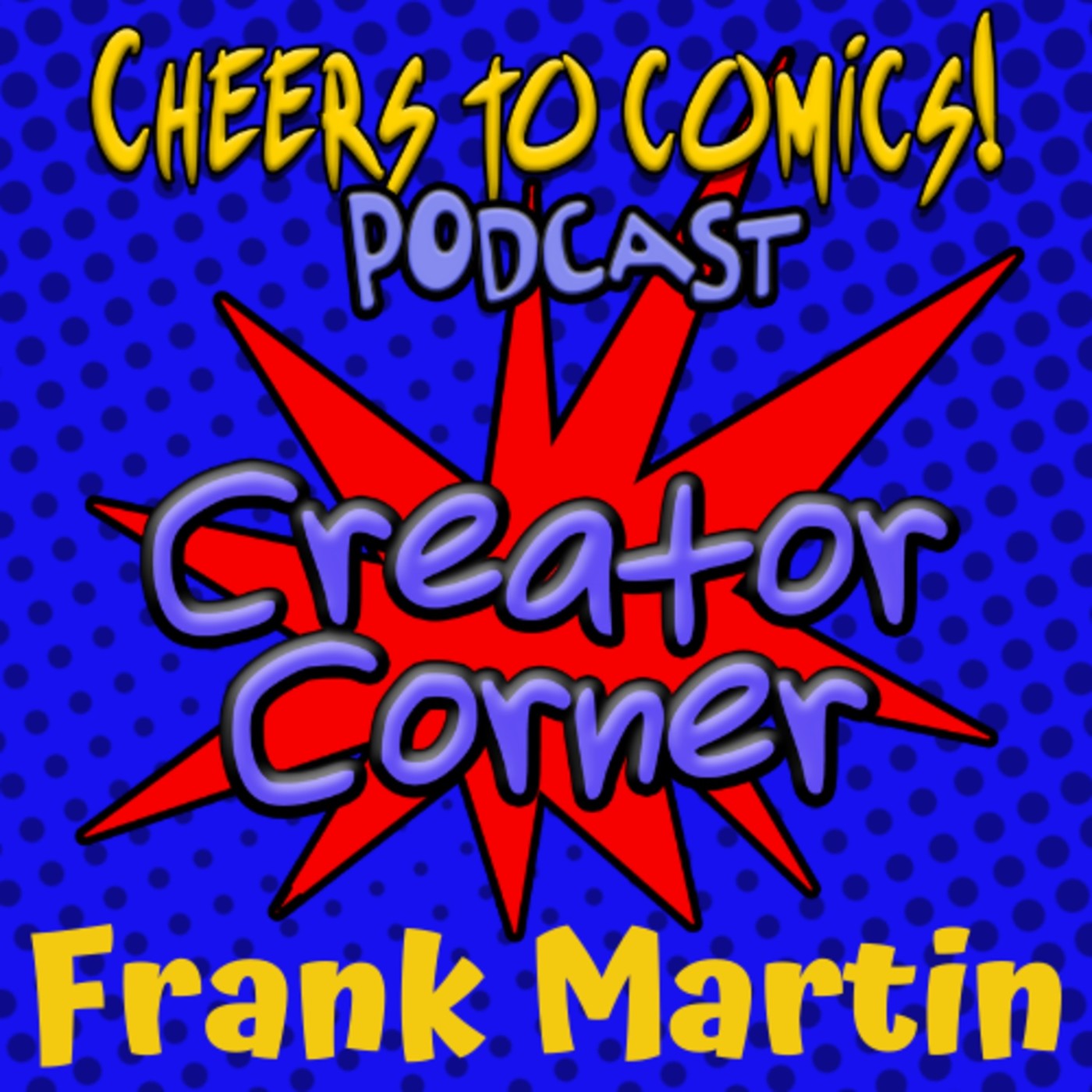 #171-Creator Corner: Frank Martin (Modern Godhood) episode artwork