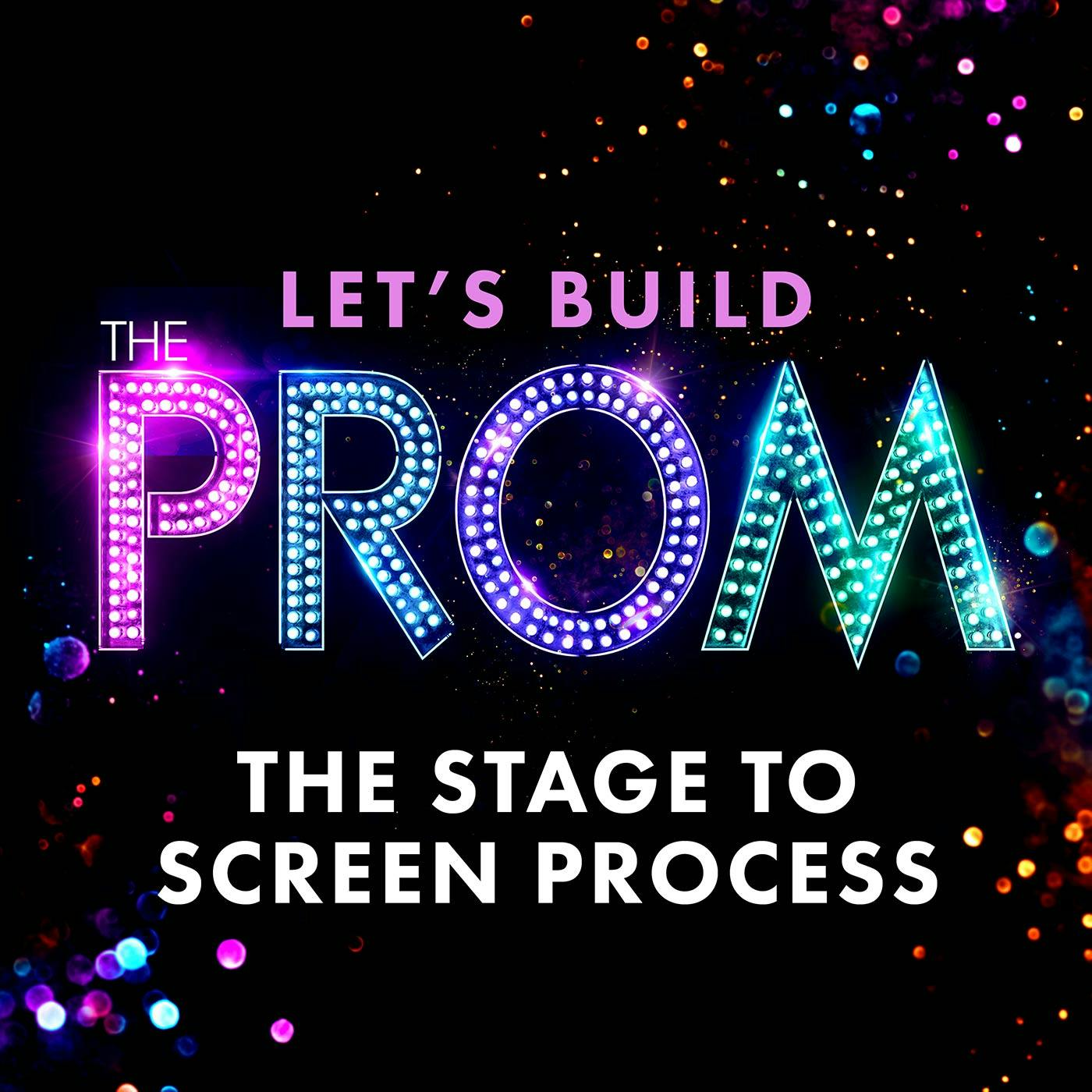 The Stage to Screen Process