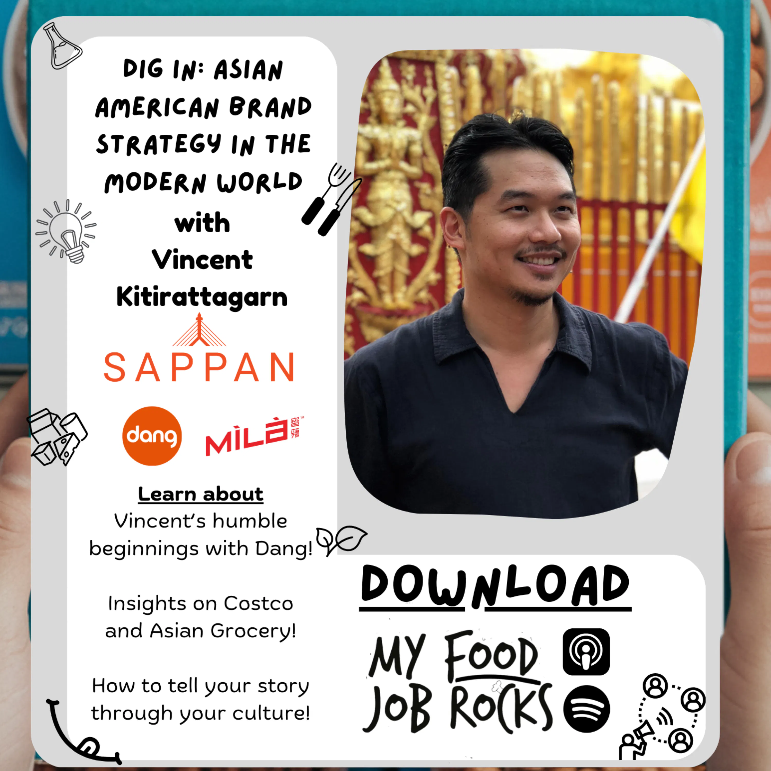 Dig In: Asian American Brand Strategy In the Modern World with Vincent Kitirattagarn, founder of Sappan and Dang Foods
