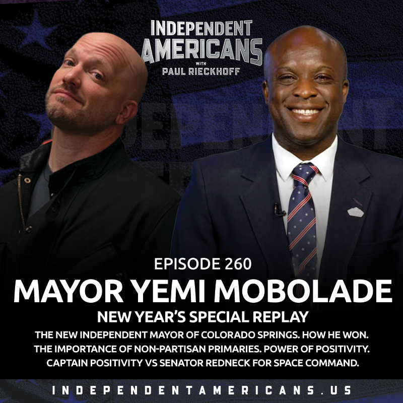 Mayor Yemi Mobolade. New Year’s Special Replay. The New Independent Mayor of Colorado Springs. How He Won. The Importance of Non-Partisan Primaries. Power of Positivity. Captain Positivity vs Senator Redneck for Space Command.
