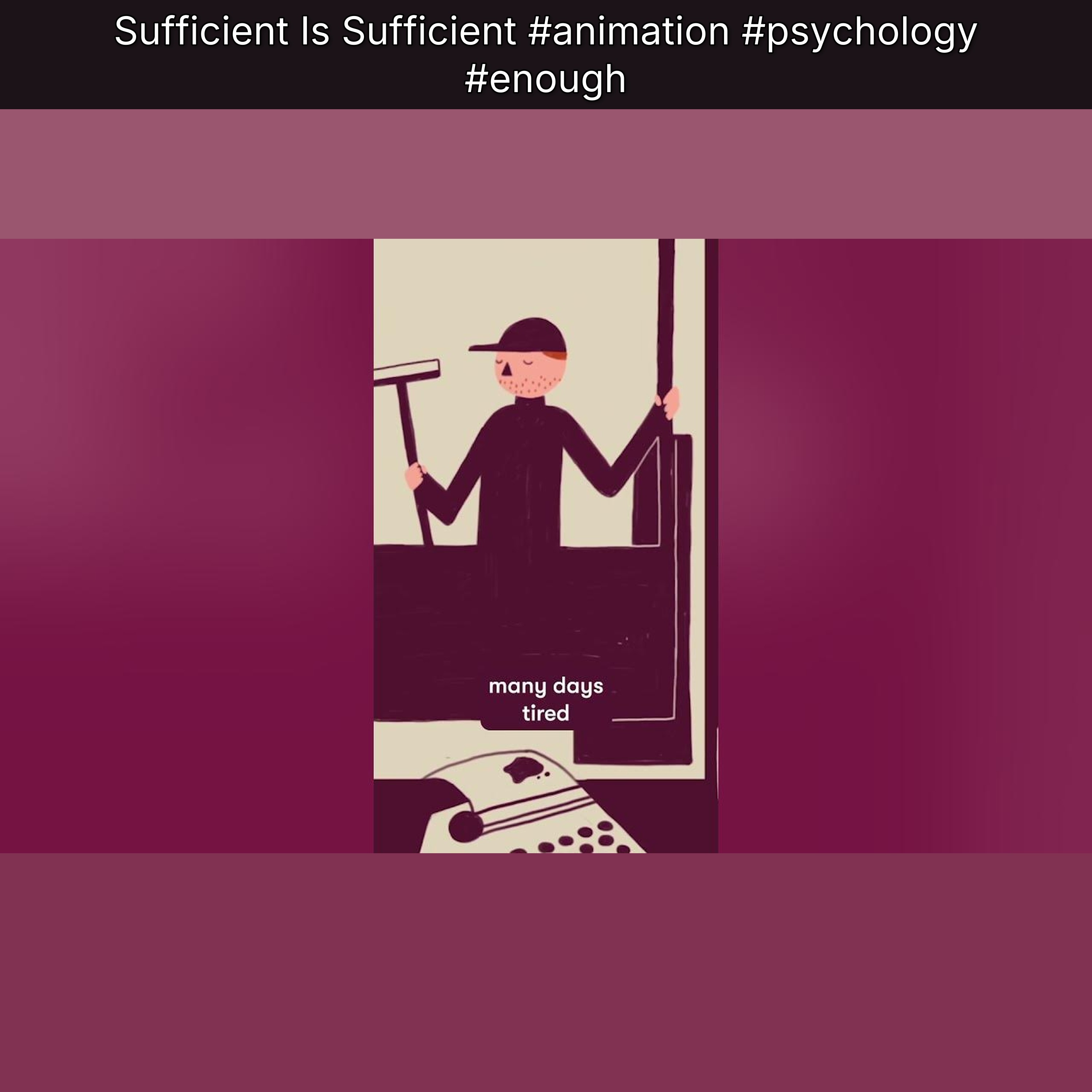 Sufficient Is Sufficient #animation #psychology #enough