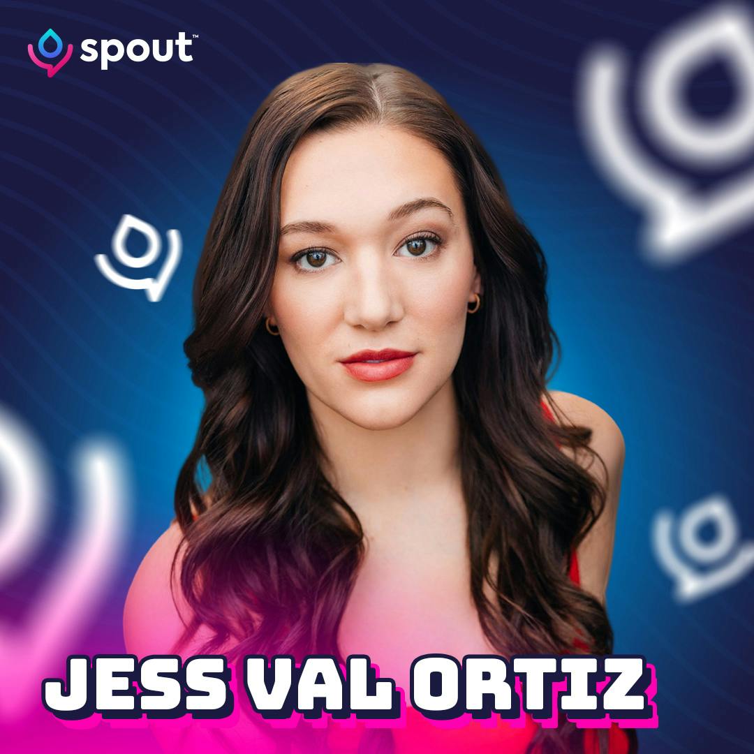 Jess Val Ortiz: From TikTok to the Theater Jess Val Ortiz: From TikTok to the Theater