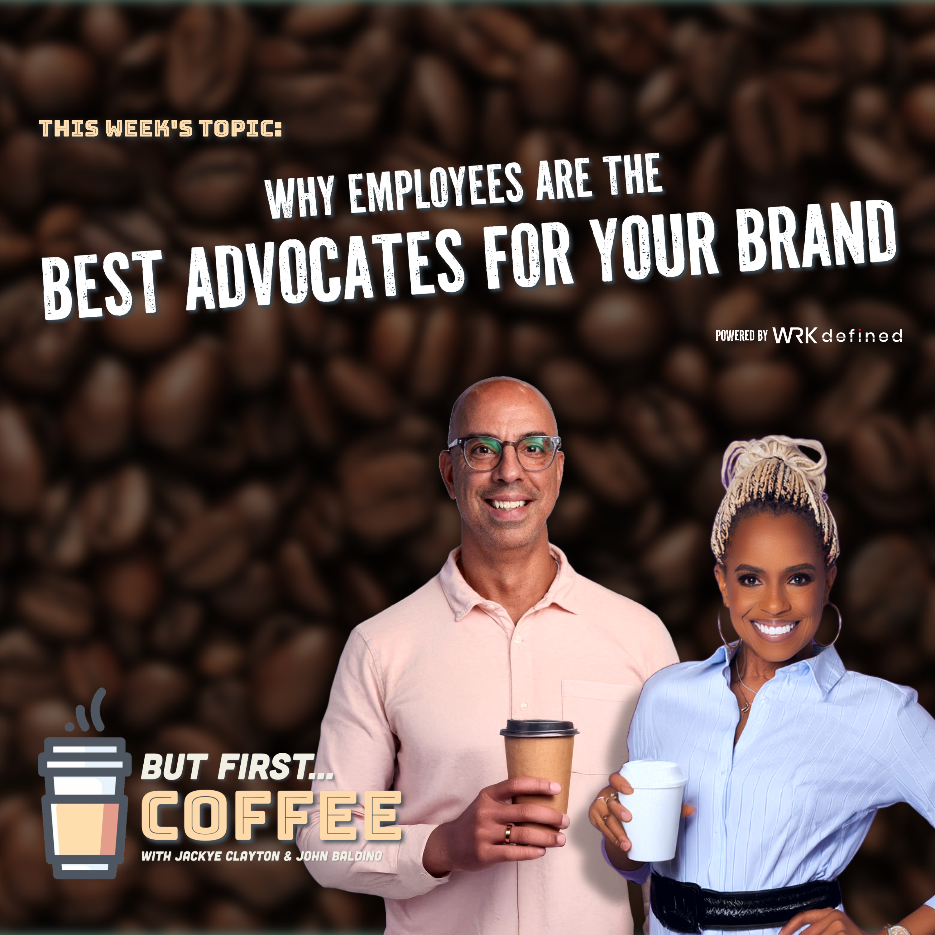 Why Employees Are the Best Advocates for Your Brand episode artwork