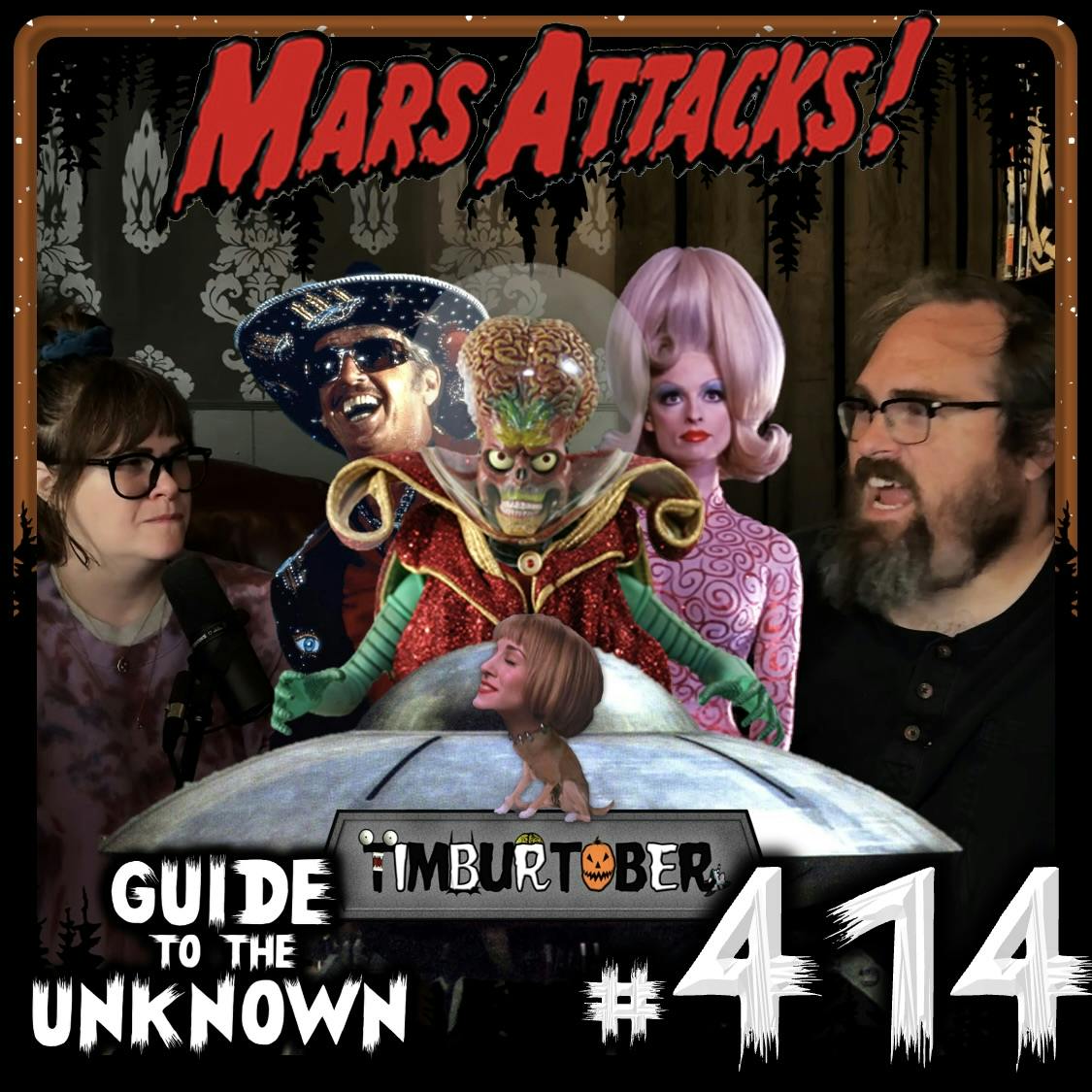 414: Mars Attacks (TIMBURTOBER) 414: Mars Attacks (TIMBURTOBER)