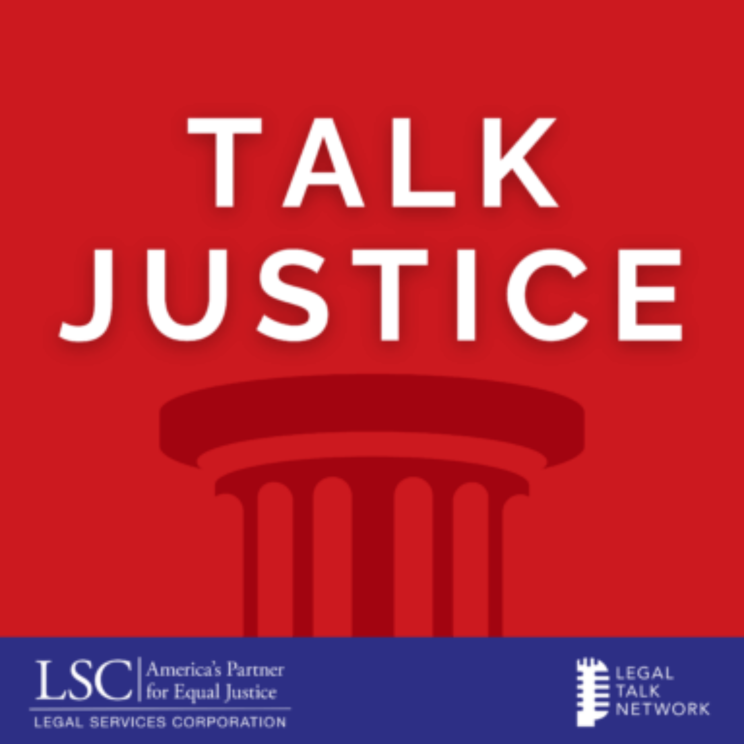 Fellowships that Turn Young Lawyers’ Passion into Service | Talk Justice An LSC Podcast