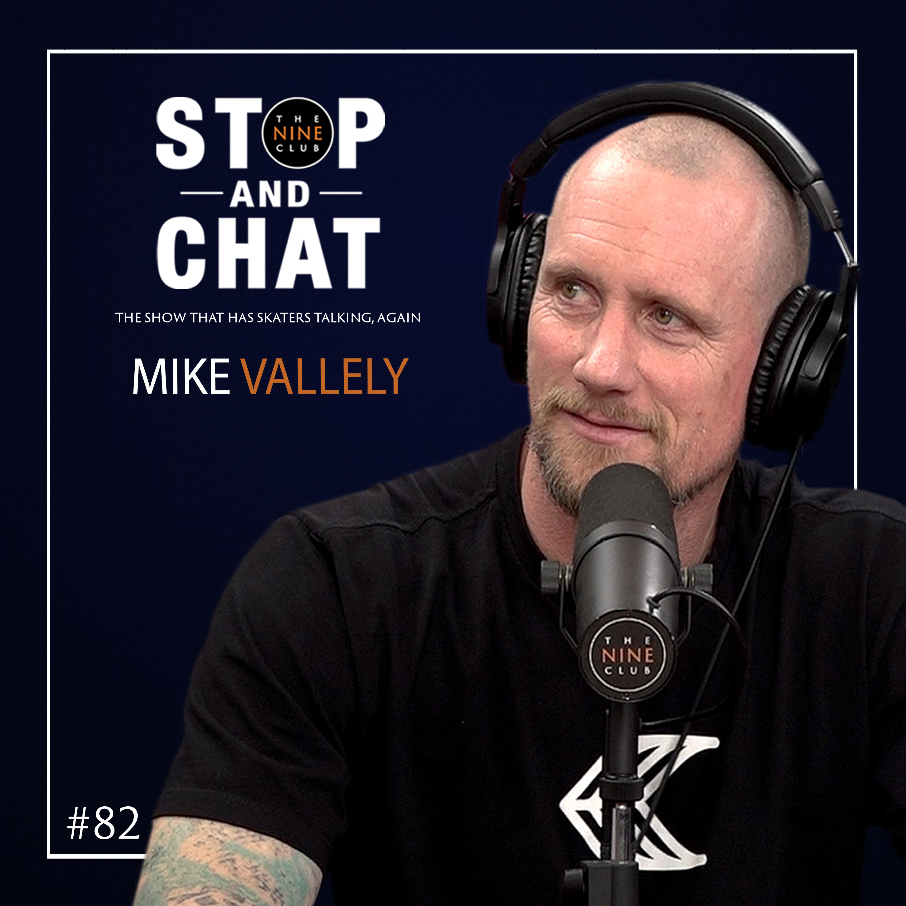 Mike Vallely - Stop And Chat #82