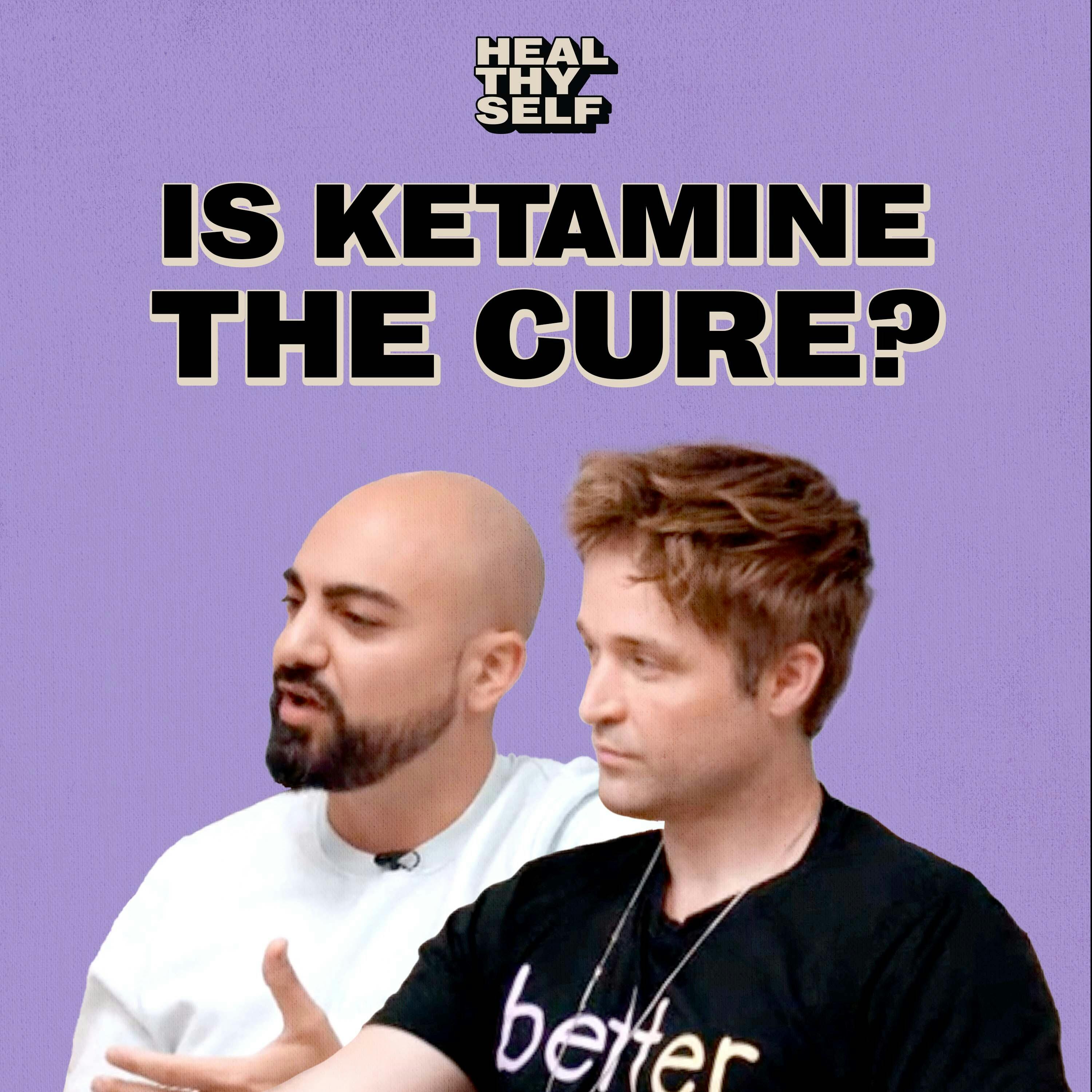 Is Ketamine The Cure? with Dr. Sam Zand and Derek Du Chesne