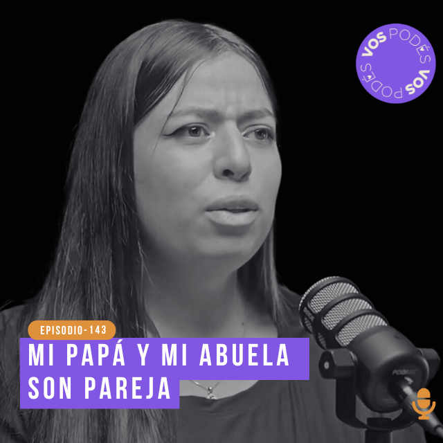 Mi papá y mi abuela son pareja - invitada: Sofía Lozano