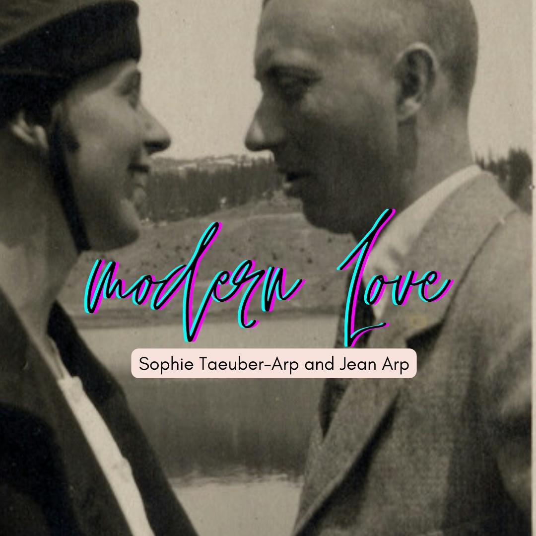 Episode #115: Modern Love--Hans (Jean) Arp and Sophie Taeuber-Arp