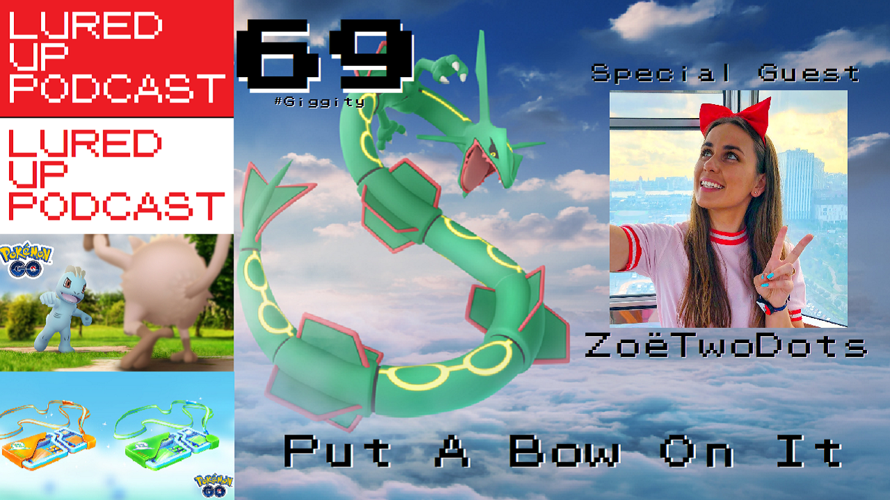 Lured Up - A Pokémon GO Podcast