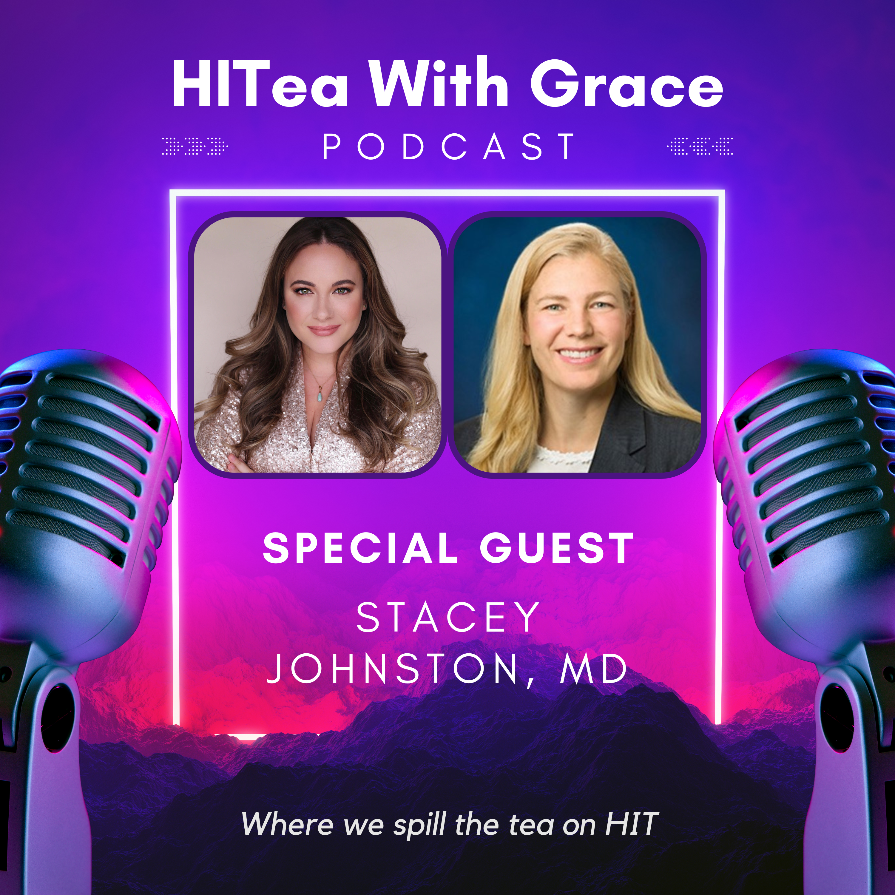 Dr. Stacey Johnston Spills the Tea on Automating Medication Reconciliation During a Transitioning to Epic episode artwork