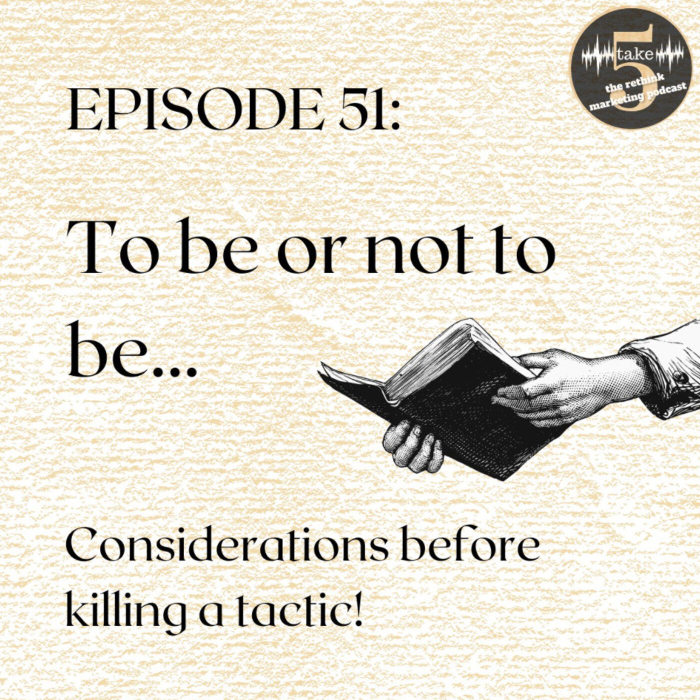 To be or not to be... Considering when to cut a tactic. episode artwork