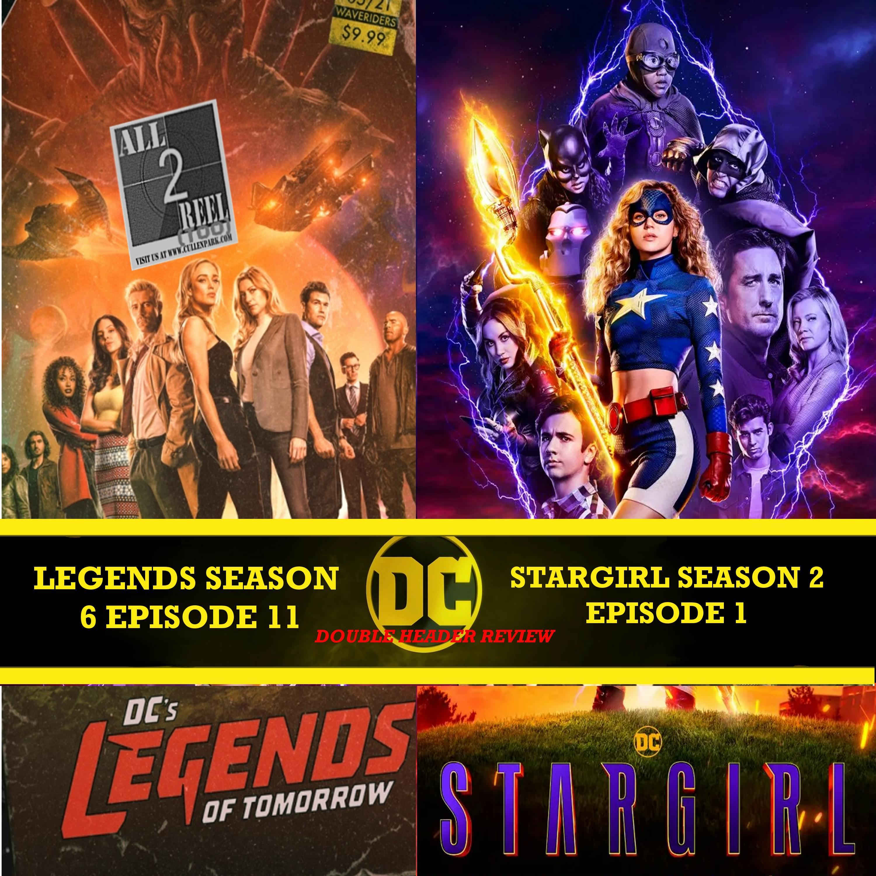 DC's Legends of Tomorrow SEASON 6 EPISODE 11 AND Stargirl SEASON 2 EPISODE 1 REVIEW DC DOUBLE HEADER Image