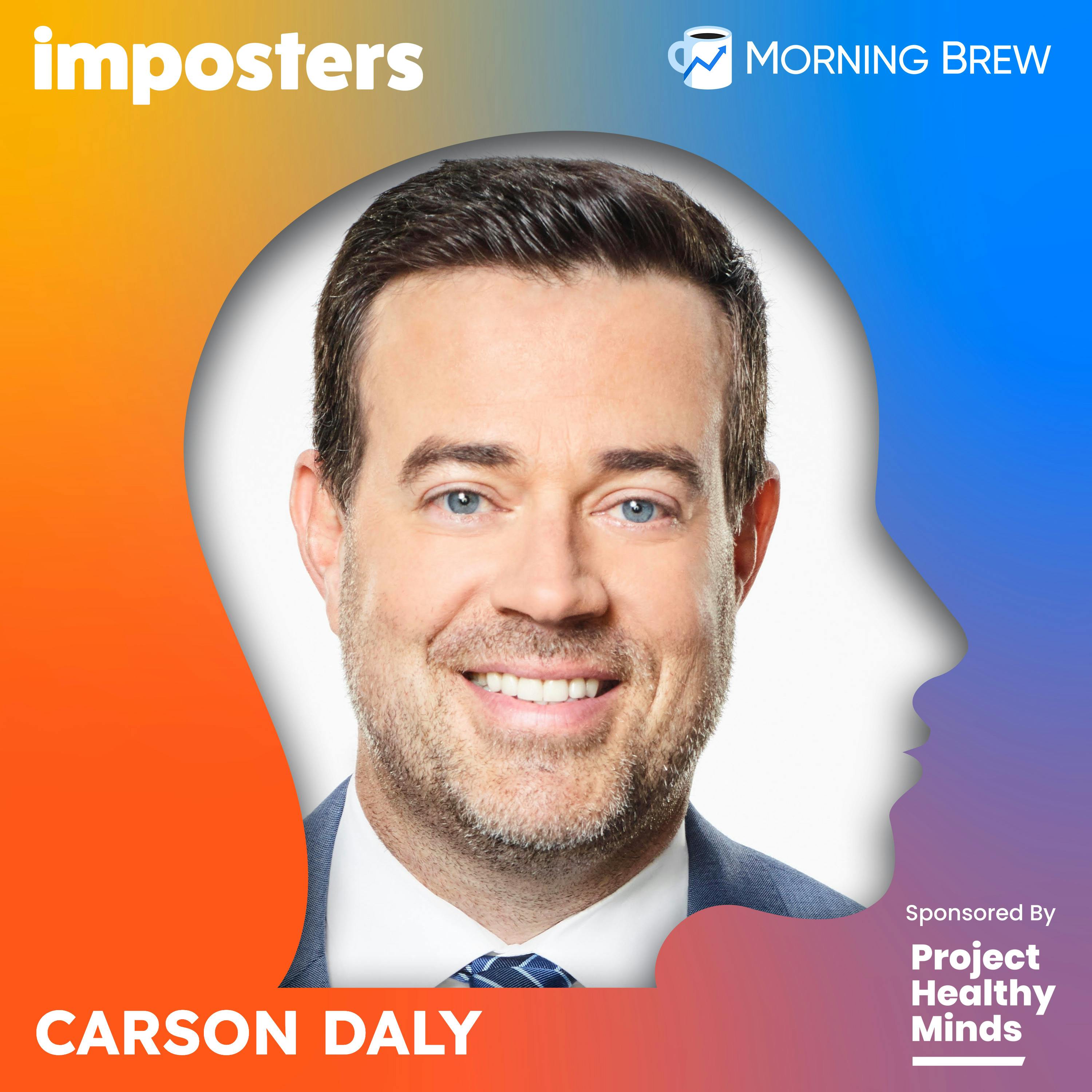Carson Daly on Embracing His Anxiety