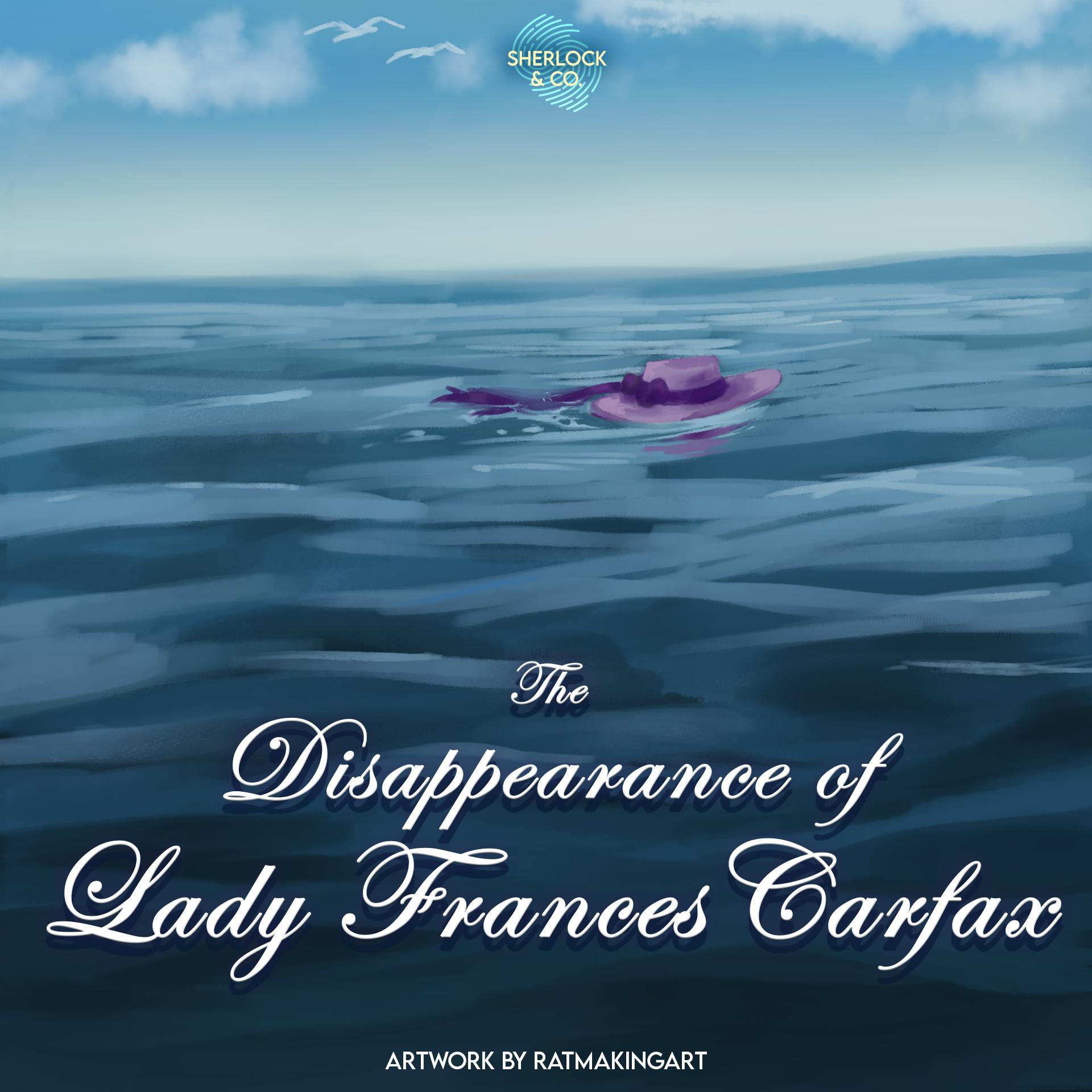 The Disappearance of Lady Frances Carfax - Part Two