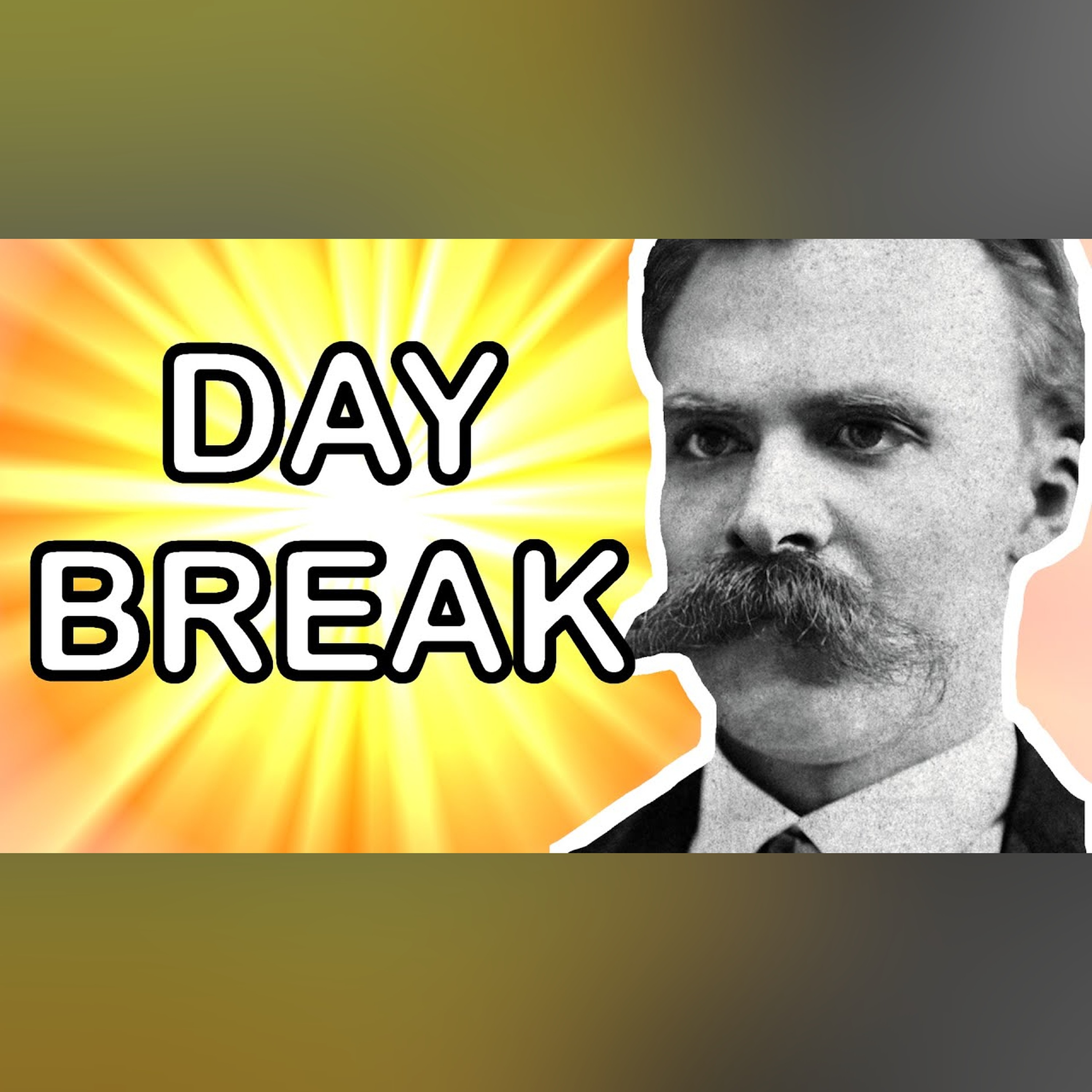 NIETZSCHE Explained: DAYBREAK - Thoughts on the Prejudices of Morality