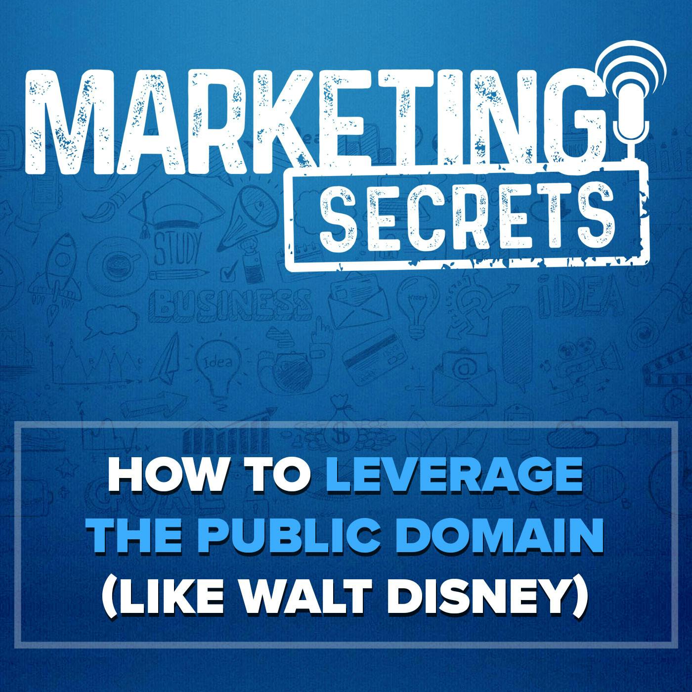 How To Leverage the Public Domain (Like Walt Disney)