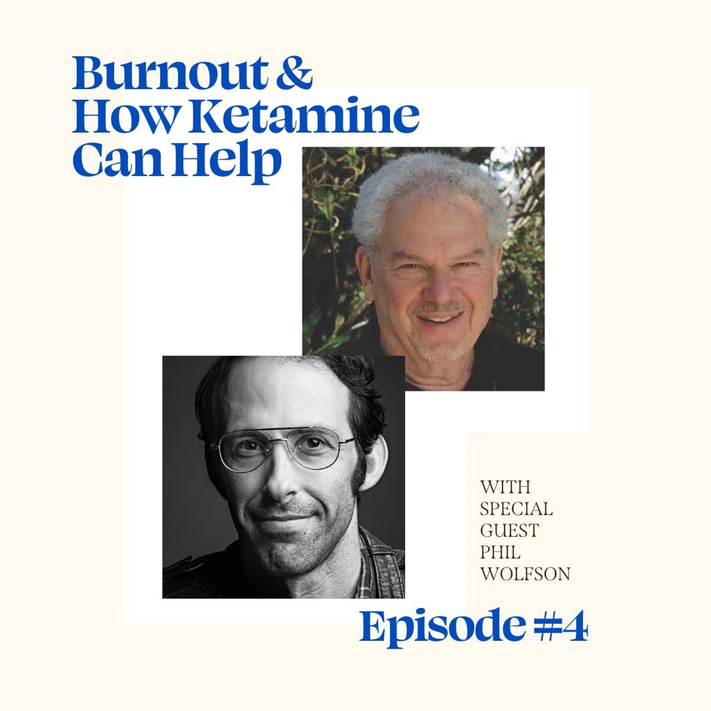Burnout and How Ketamine Can Help with Dr. Phil Wolfson episode artwork