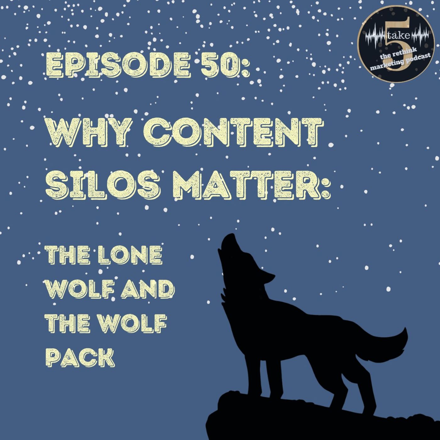 Why Content Silos Matter  -  The Lone Wolf & The Wolf Pack episode artwork