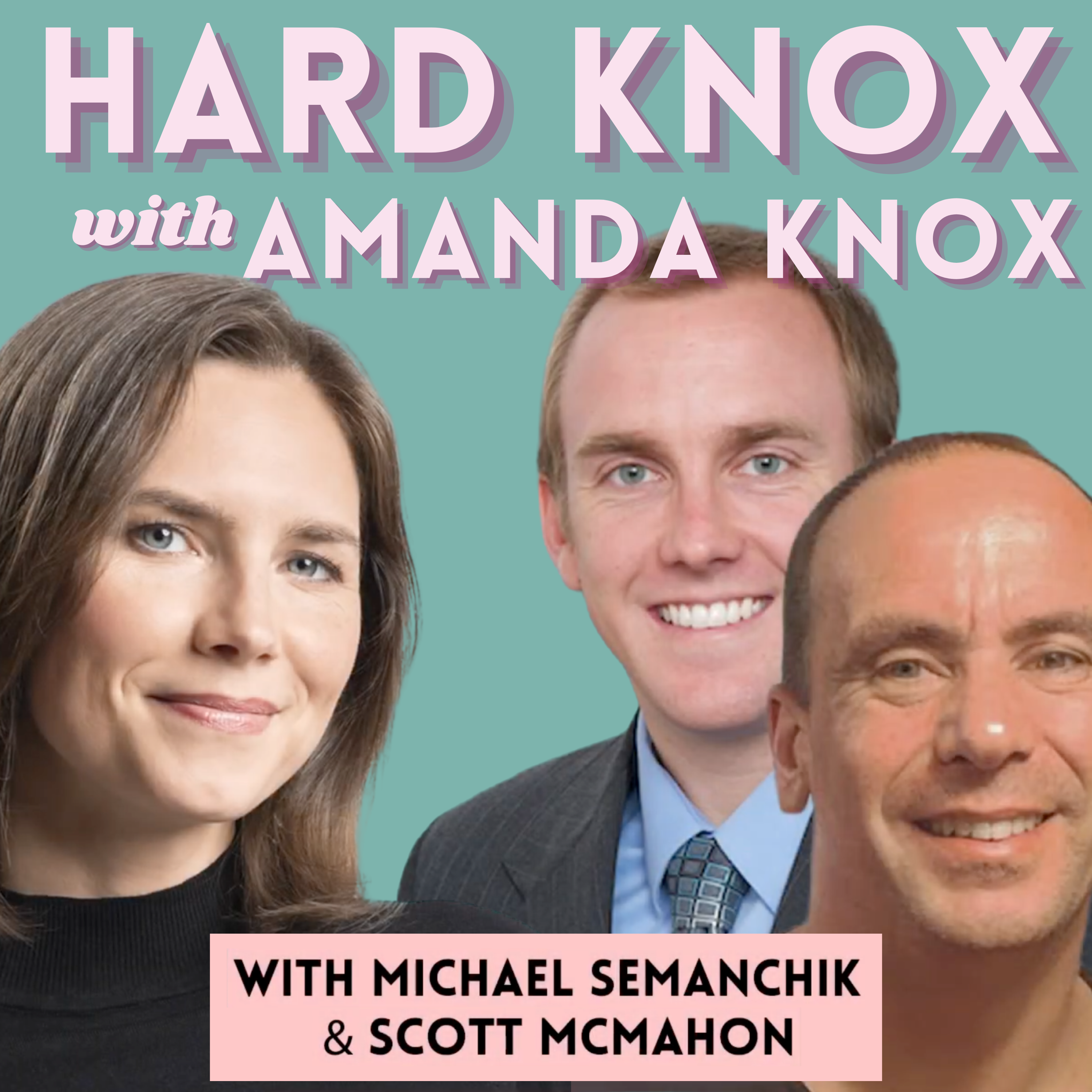 Why Being Right Won’t Set You Free — Hard Knox with Amanda Knox