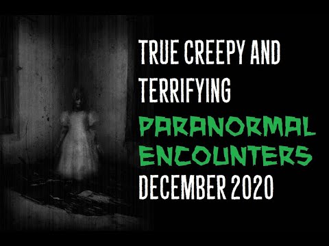 True Creepy and Terrifying Paranormal Encounters December 2020 episode artwork