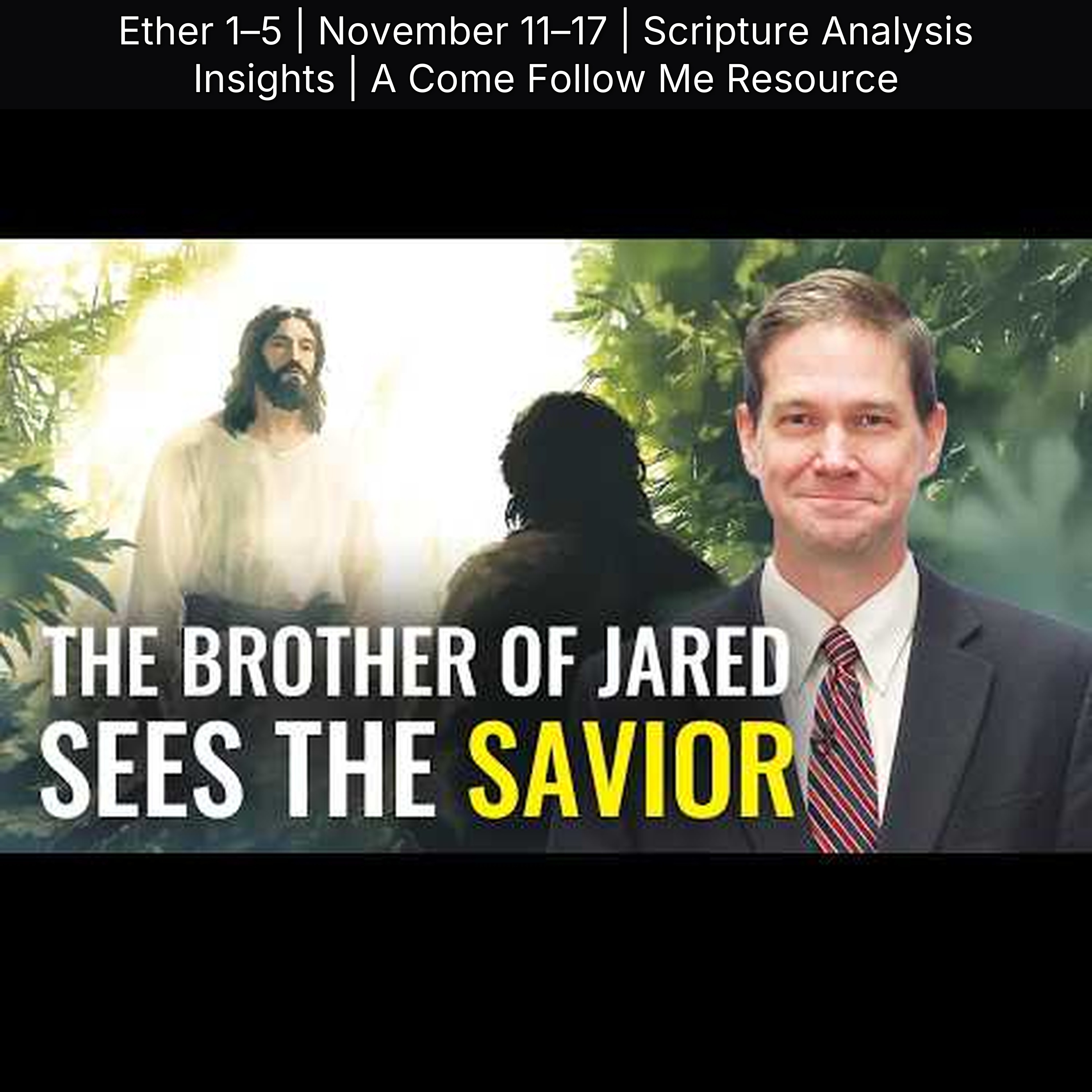 Ether 1–5 | November 11–17 | Scripture Analysis Insights | A Come Follow Me Resource episode artwork