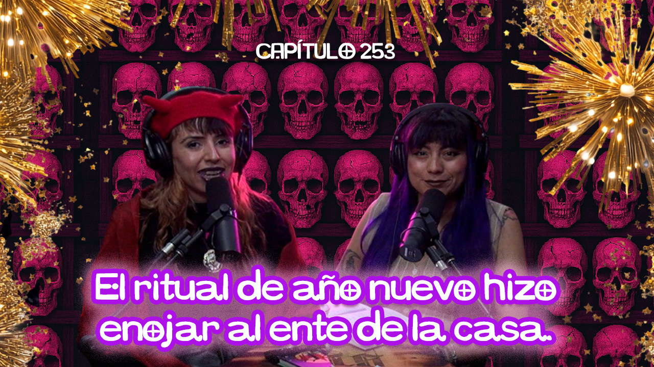 Cap. 253: El ritual de año nuevo hizo enojar al ente de la casa.